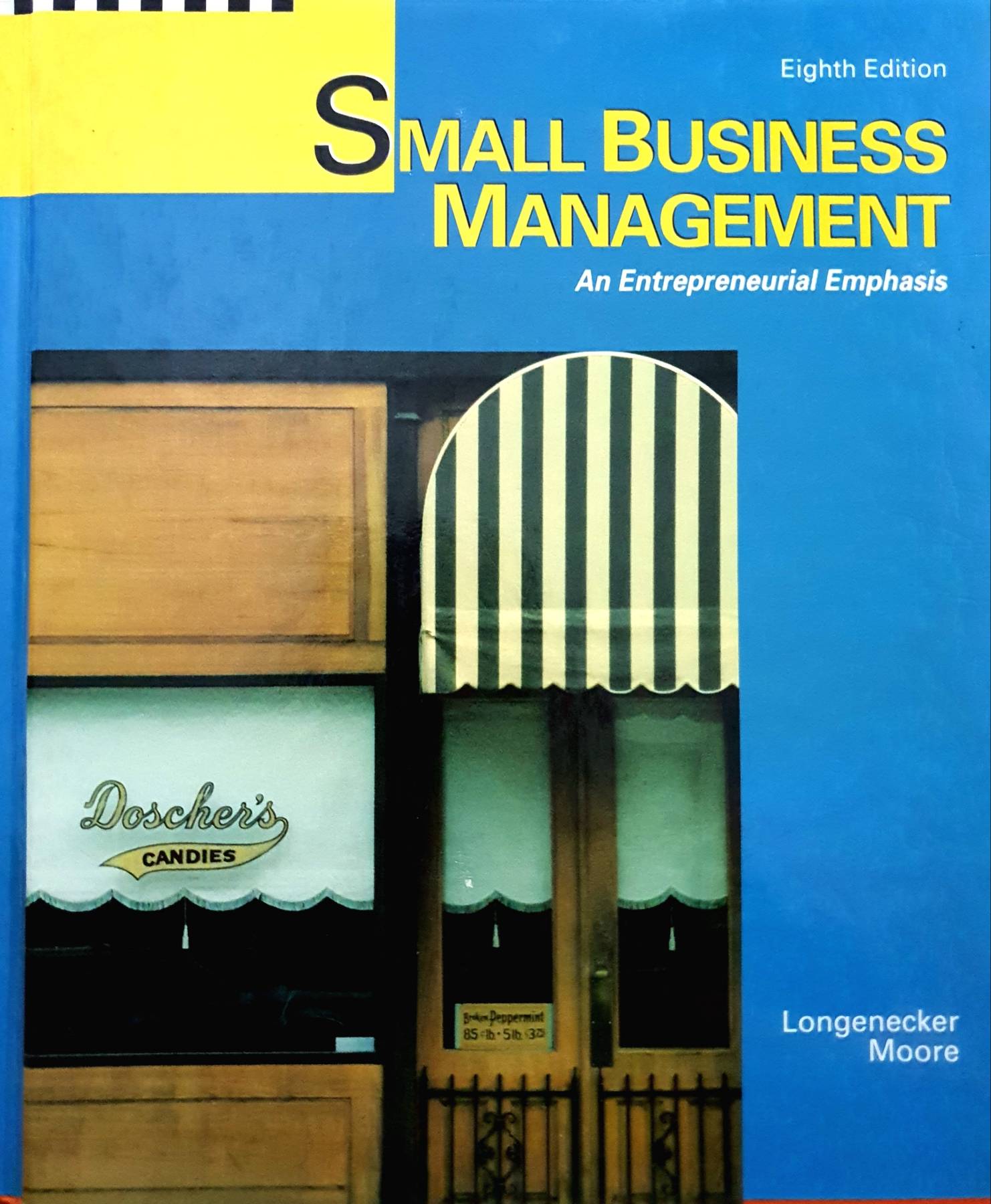 Small Business Management (8th Edition) (Justin G. Longenecker / Carlos W. Moore)