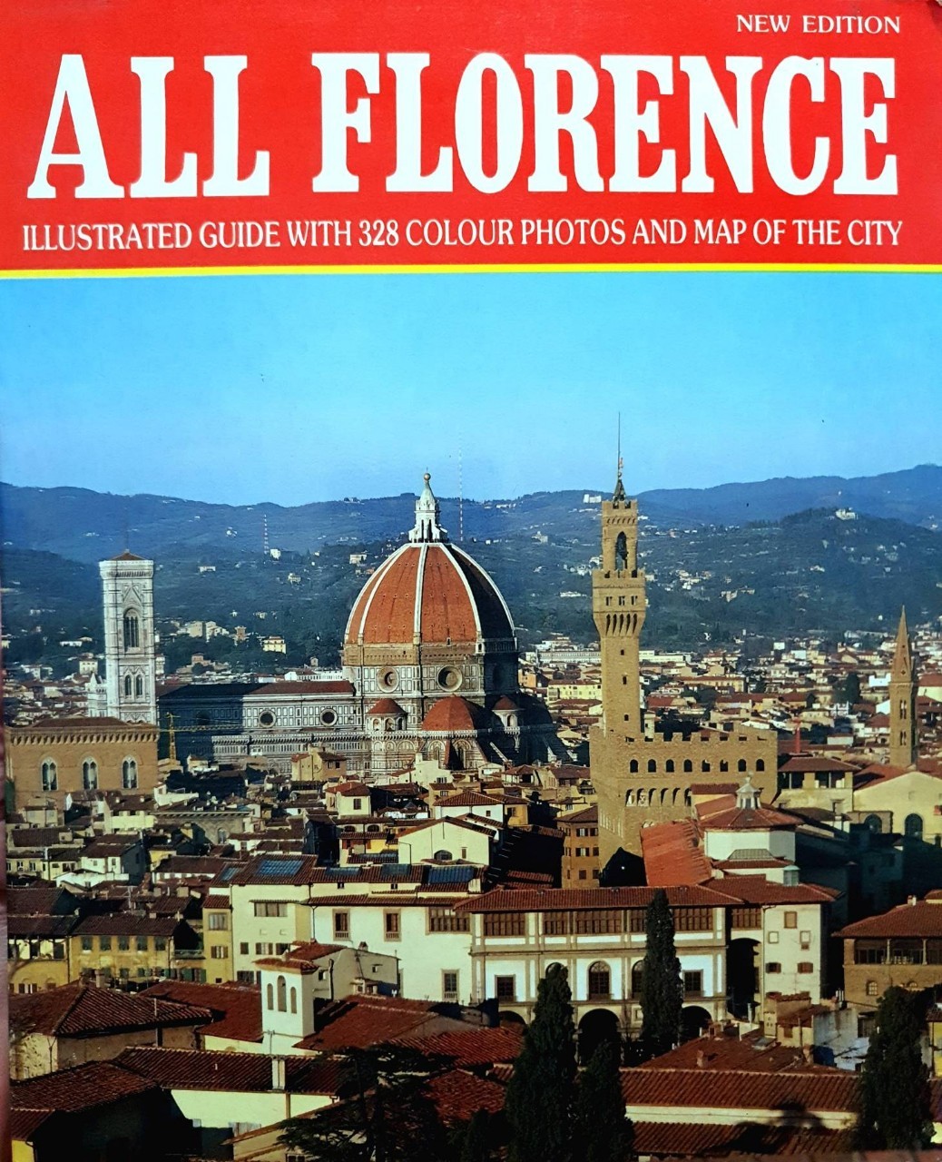 ALL FLORENCE • ILLUSTRATED GUIDE with 328 Photos and Map of the City