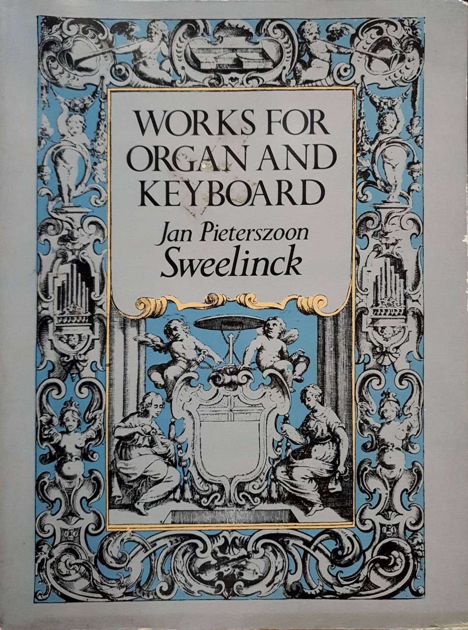 WORK FOR ORGAN and KEYBOARD : Jan Pieterzoon Swellinck
