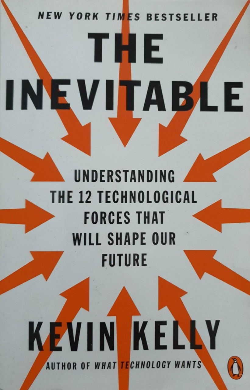 THE INEVITABLE : Kevin Kelly