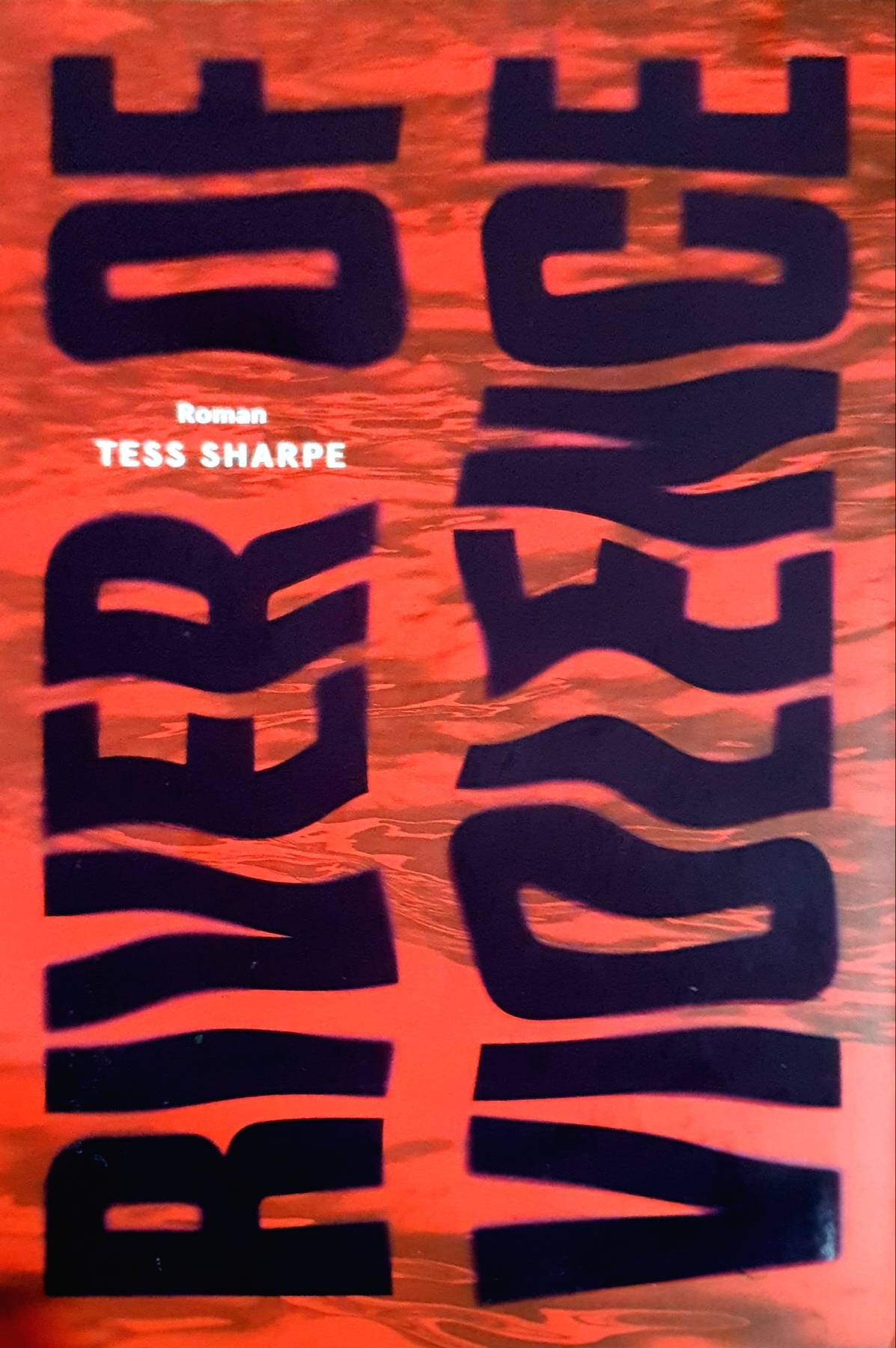 River of violence : Roman - Tess Sharpe