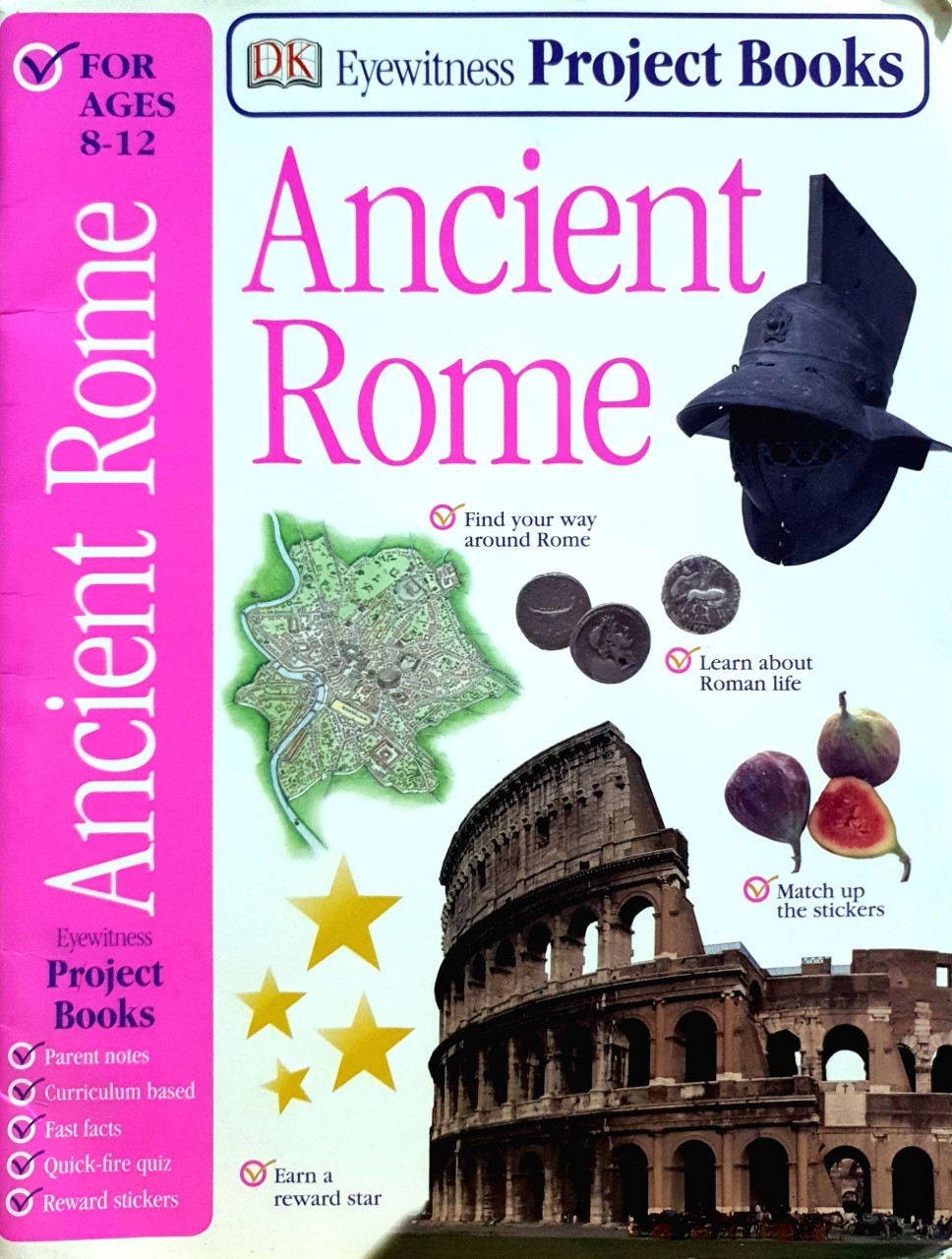 ANCIENT ROME : DK Eyewitness Project Book