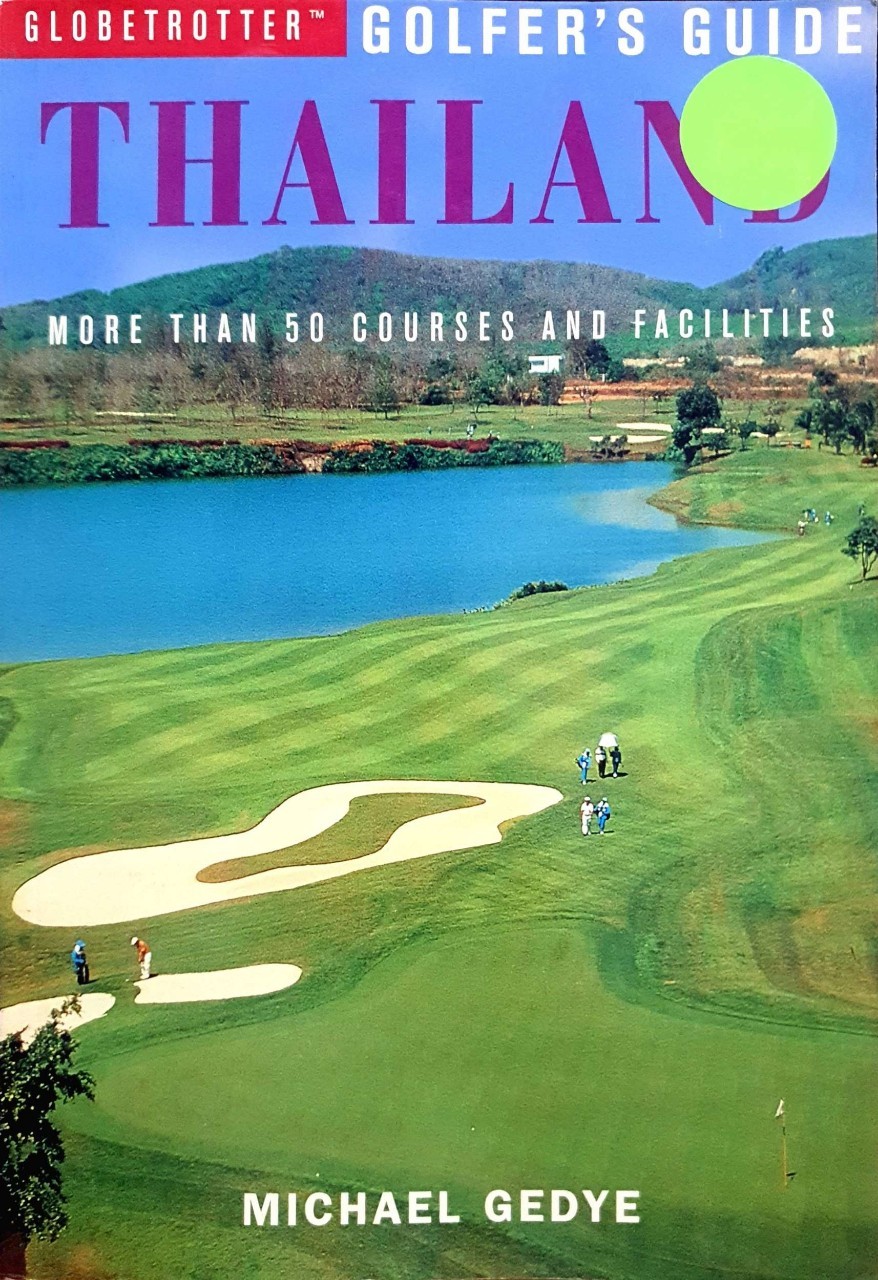 GOLF ER GUIDE THAILAND : Michael Gedye