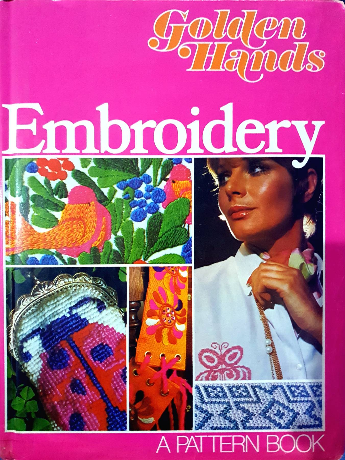 Embroidery: A Golden Hands Pattern Book, 1972