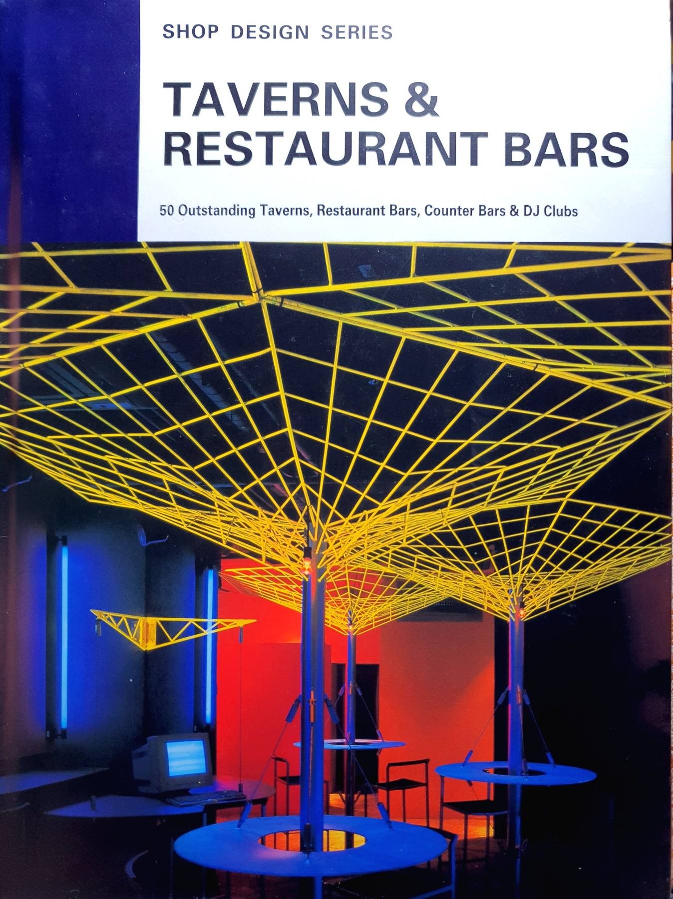 Taverns & Restaurant Bars (Shop Design Series) - Hardcover Kenchiku-Sha Shoten