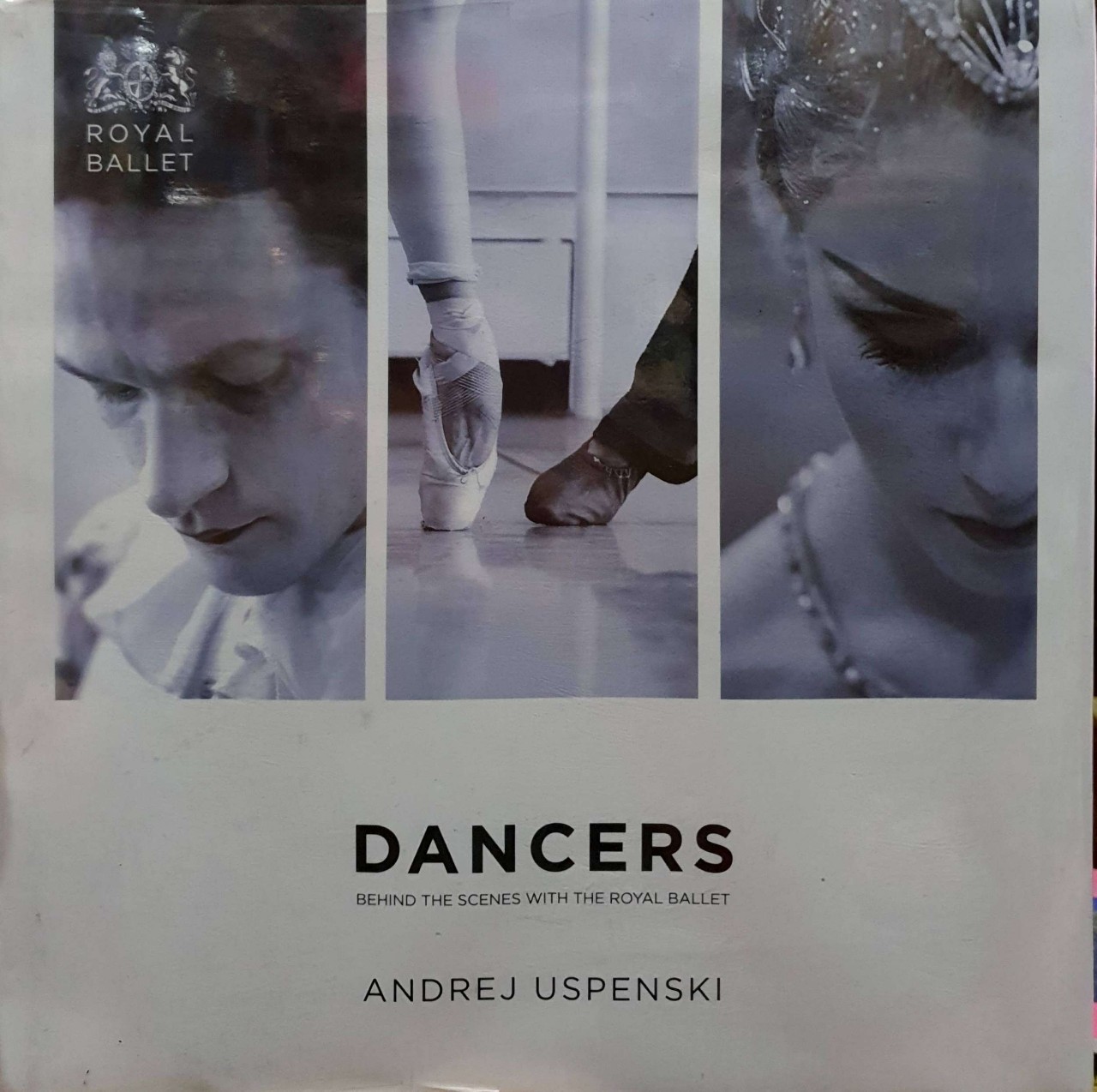 DANCERS Behind the scenes with the Royal Ballet : Andrej Uspensky