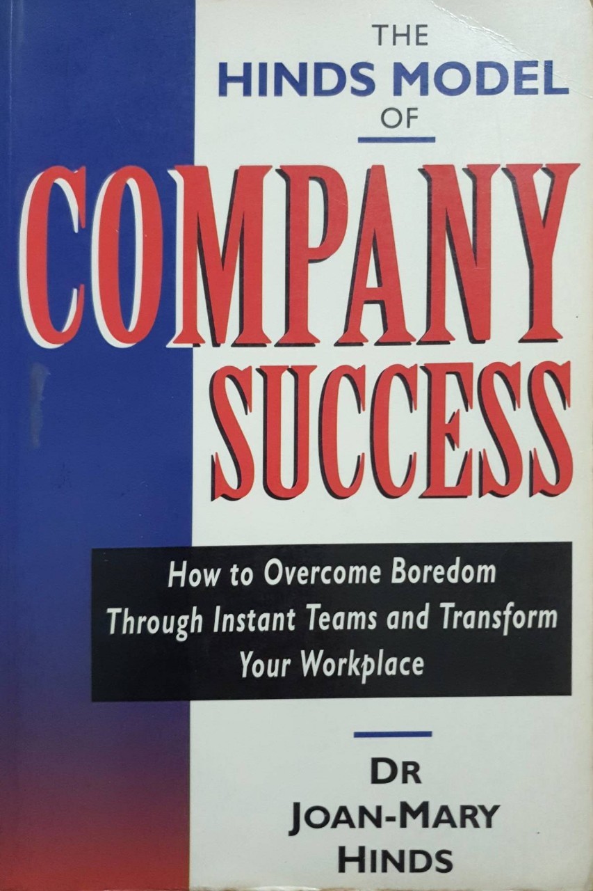 THE HINDS MODEL OF COMPANY SUCCESS : Dr,Jone-Mary Hinds