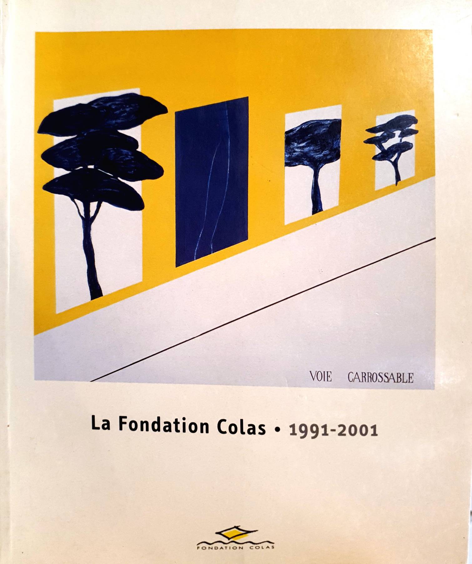 la fondation colas 1991-2001 somogy editions d art