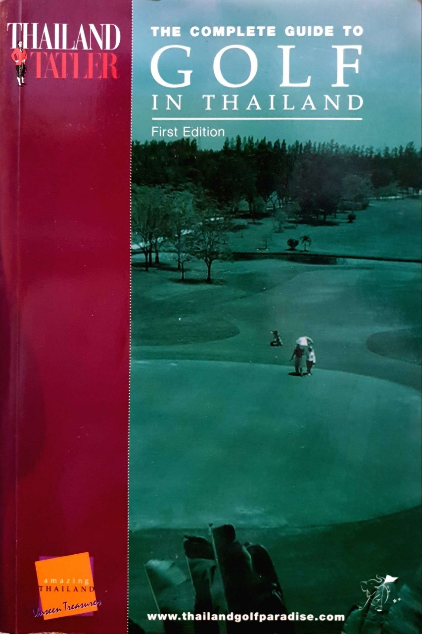THE COMPLETE GUIDE TO GOLF IN THAILAND