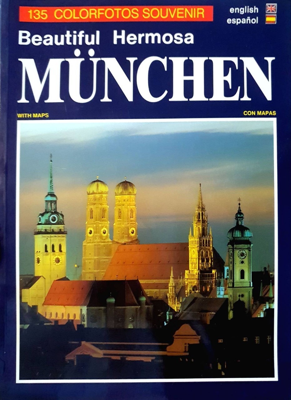 BEAUTIFUL HERMOSA MUNCHEN. : 135 colorfotos suvinir