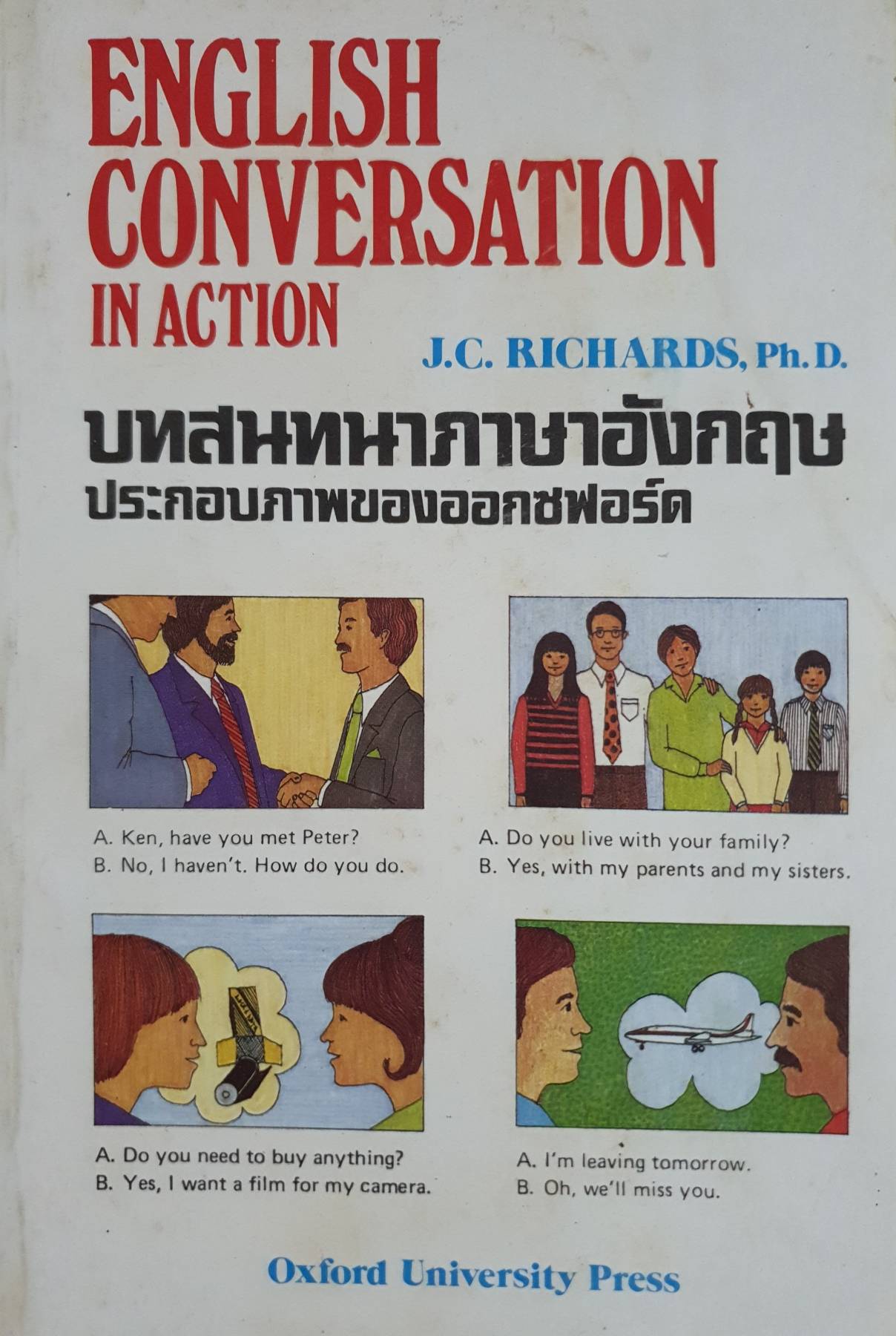 ENGLISH CONVERSATION IN ACTION/ J.C. RICHARDS, Ph.D. Published by Oxford University Press, 1989