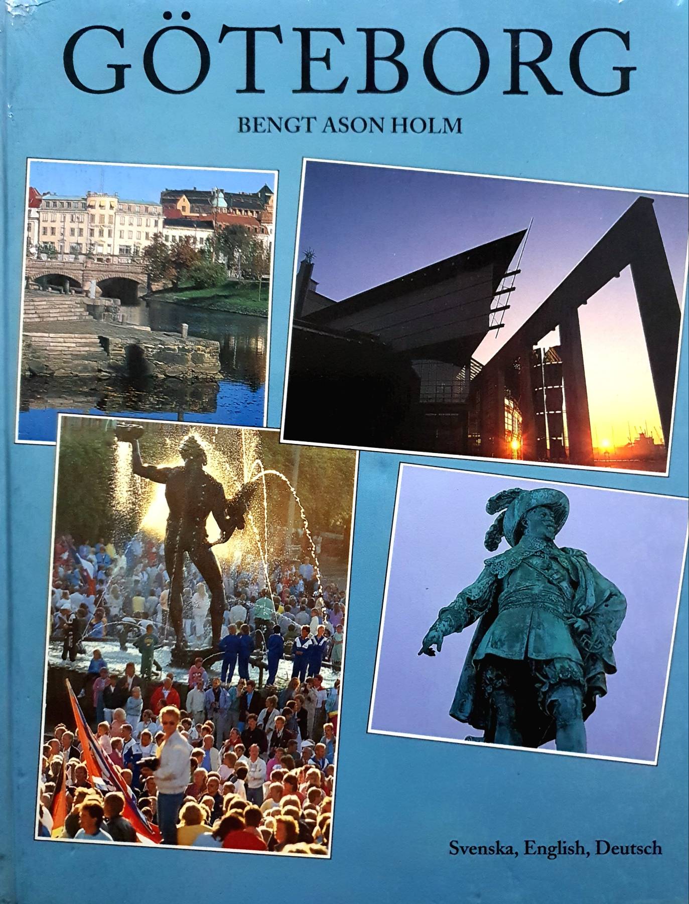 Göteborg av Holm, Bengt Ason - Loeven, Jon van