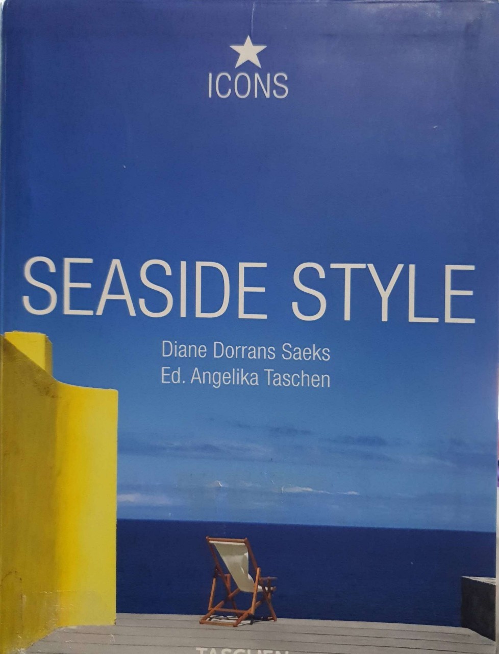 Seaside Style : by Diane Dorrans-Saeks , Ed.Angelina Taschen