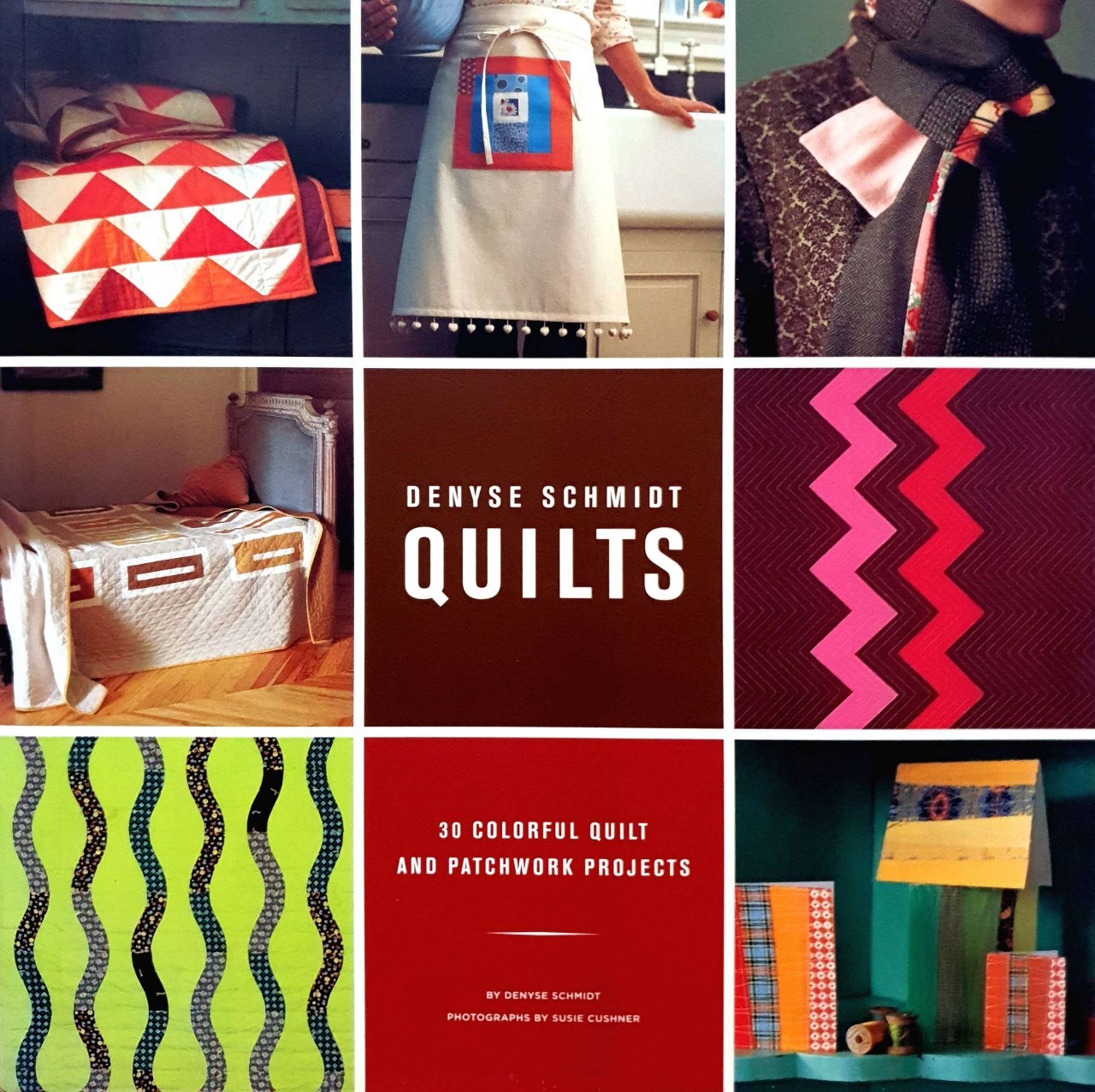 QUILTS ; 3D colorful quilts and patchwork project : DENYSE SCHMIDT