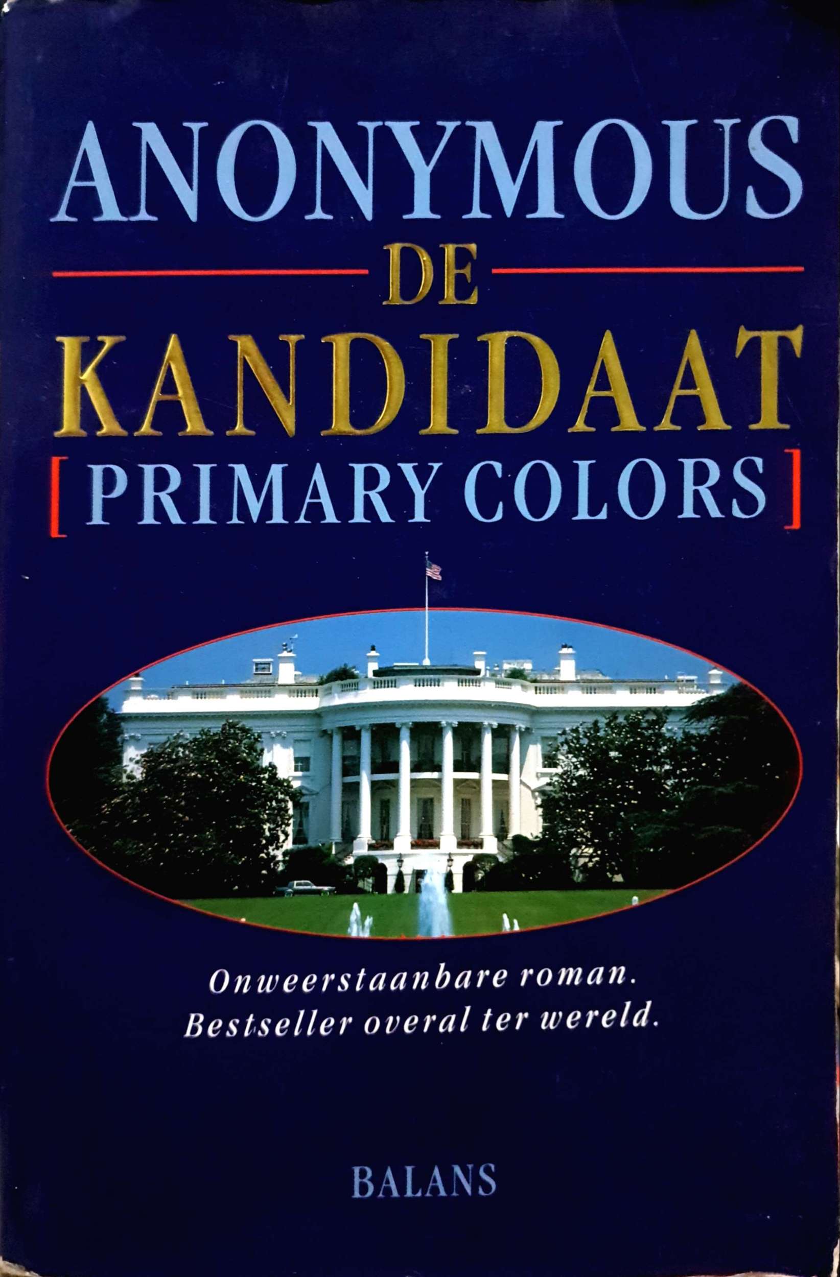 Anonymous de Kandidaat (Primary Colors)