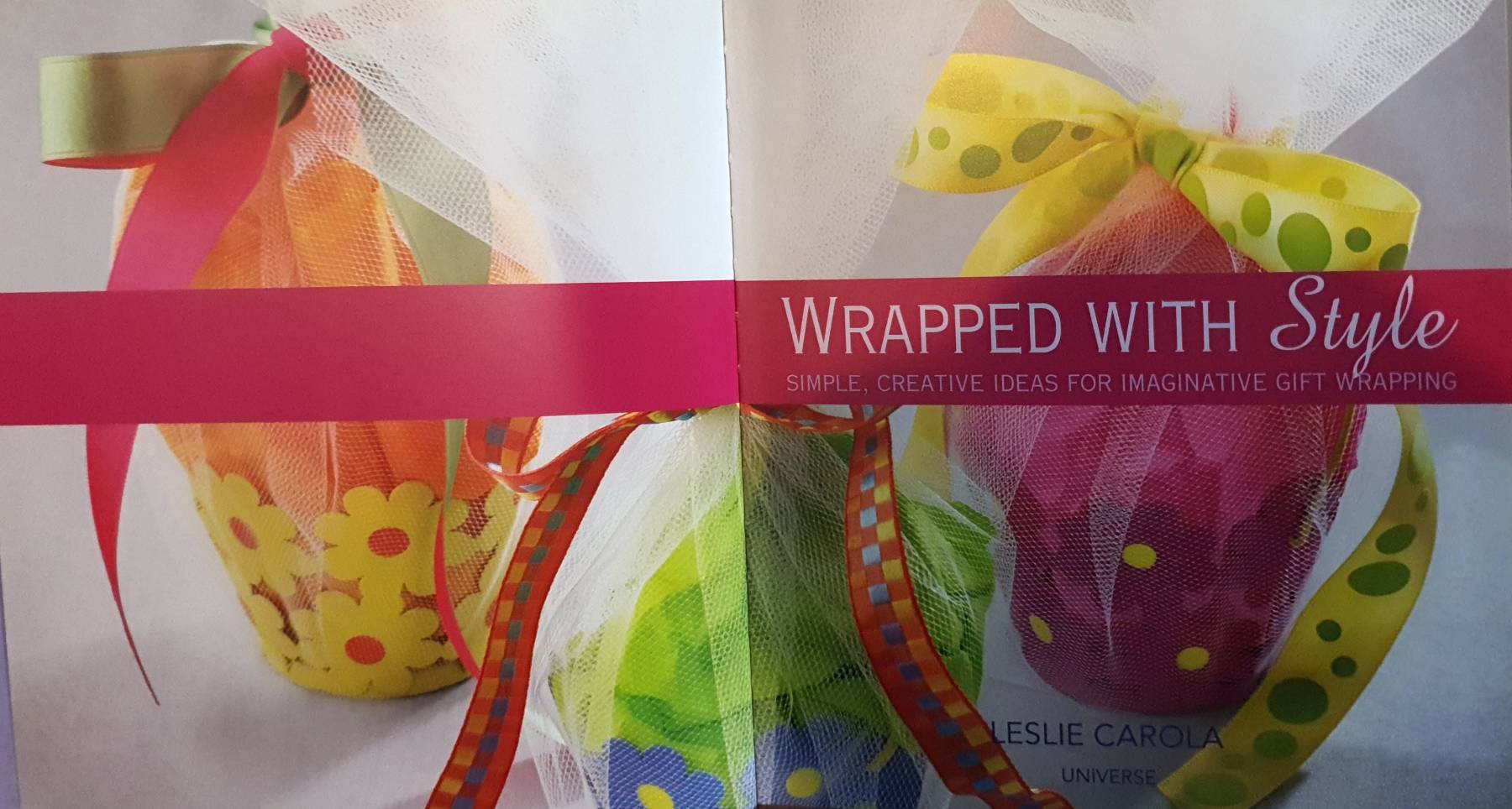 Wrapped With Style : Simple, Creative Ideas for Imaginative Gift Wrapping (Hardcover)