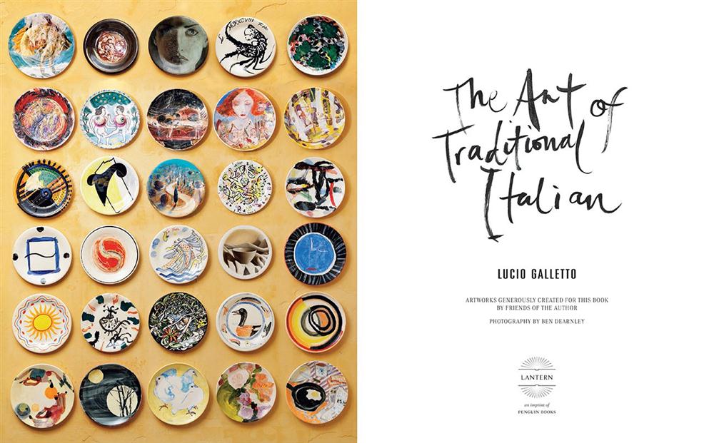 The Art of Traditional Italian By Lucio Galletto HARDCOVER