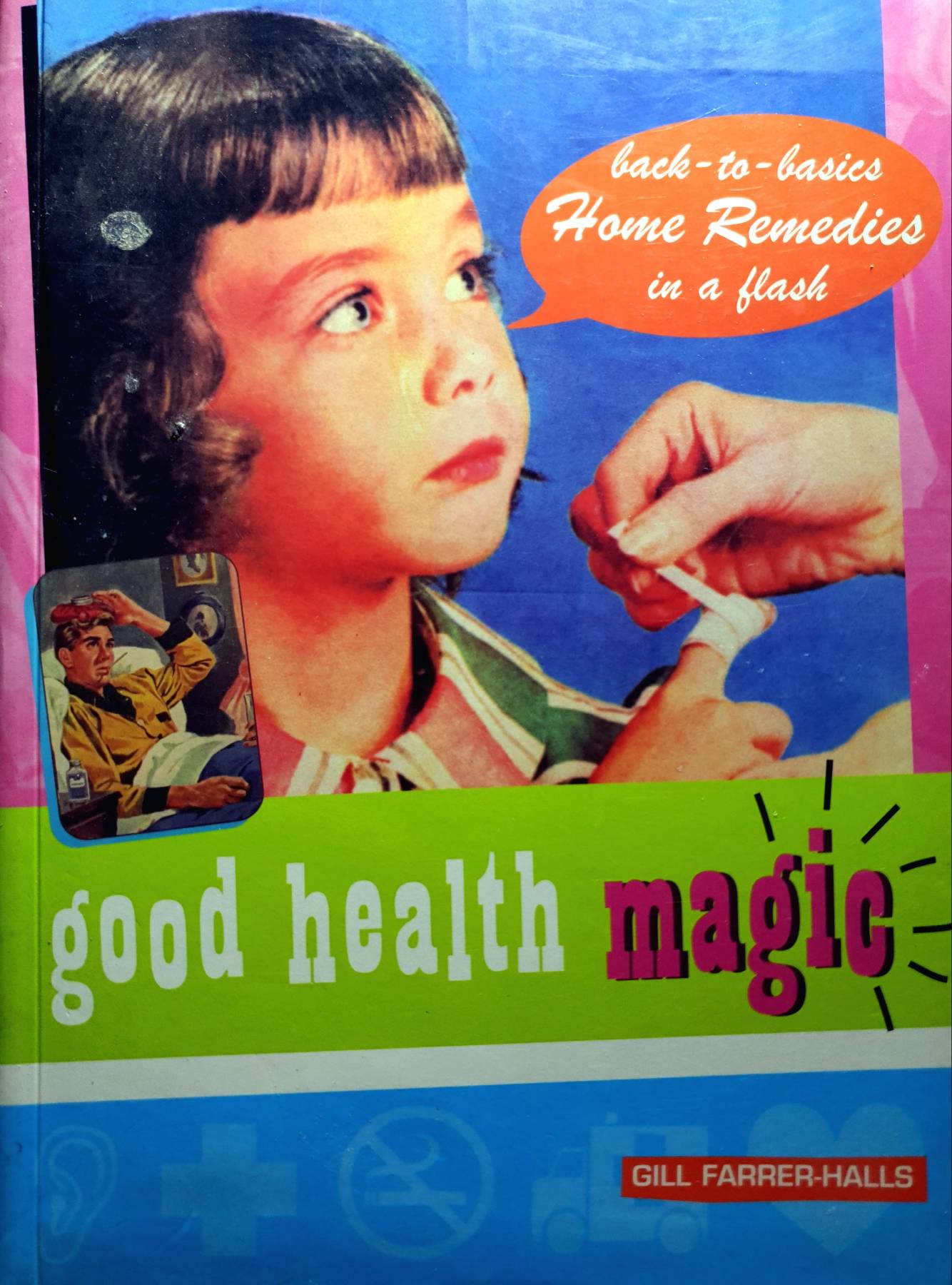 Good Health Magic (Good Magic) : Gill Farrer-Halls