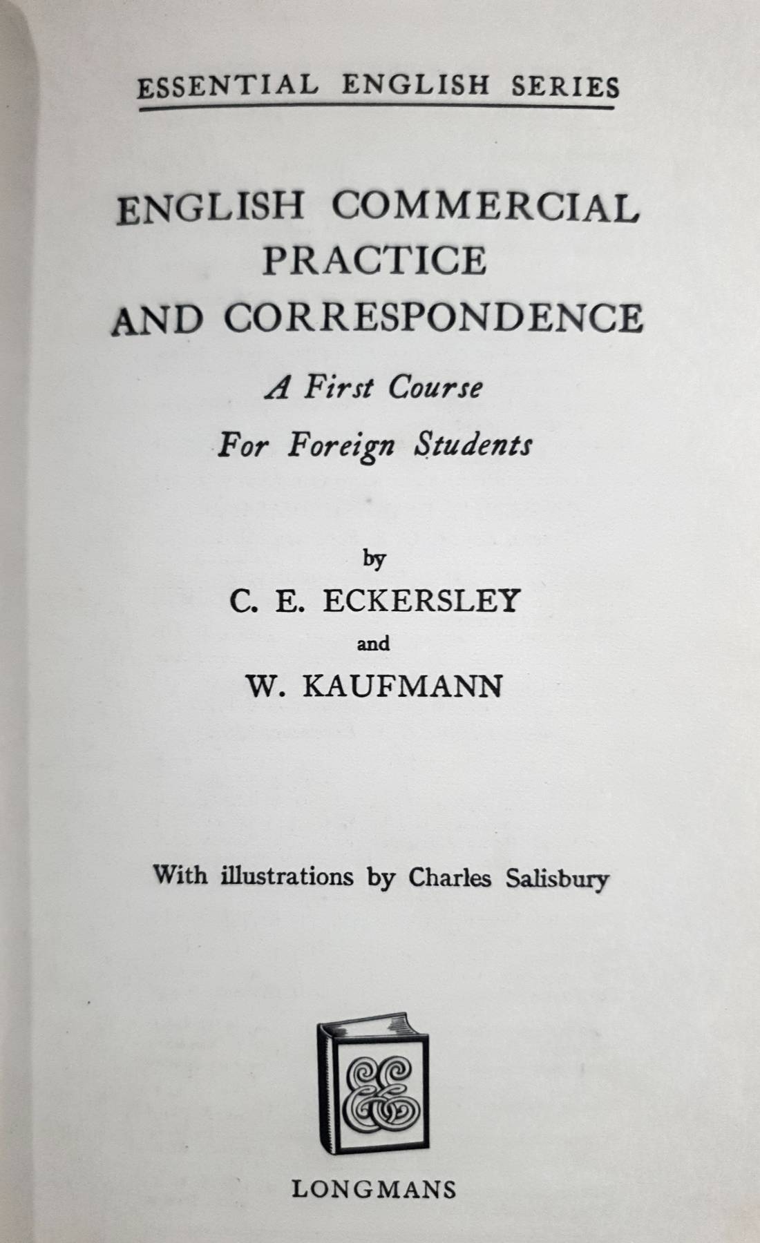 ENGLISH COMMERCIAL PRACTICE AND CORRESPONDENCE. A First Course for Foreign Students (Longsman, 1962)