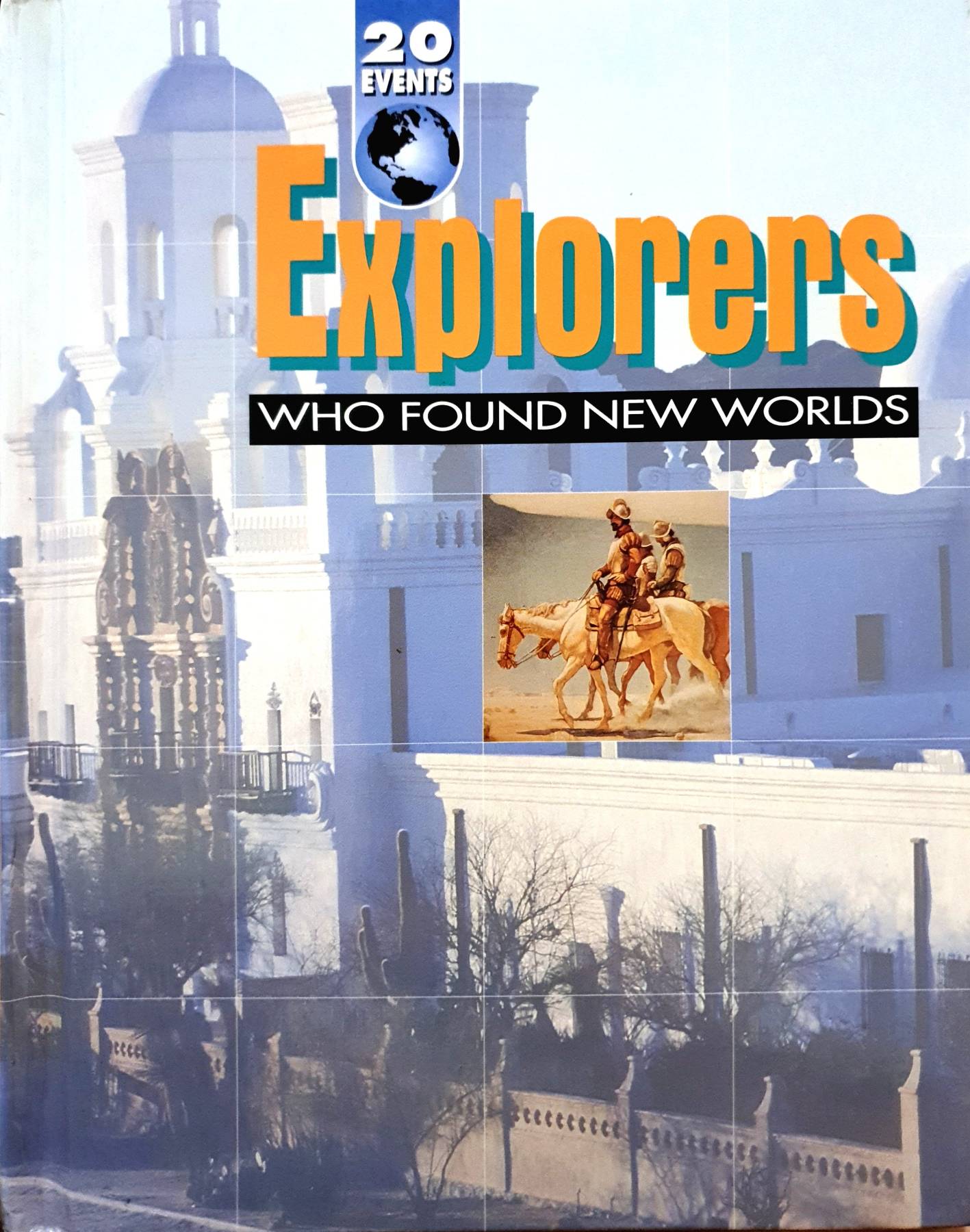 Explorers Who Found New World Library Binding – January 1, 1993 by Dale Anderson