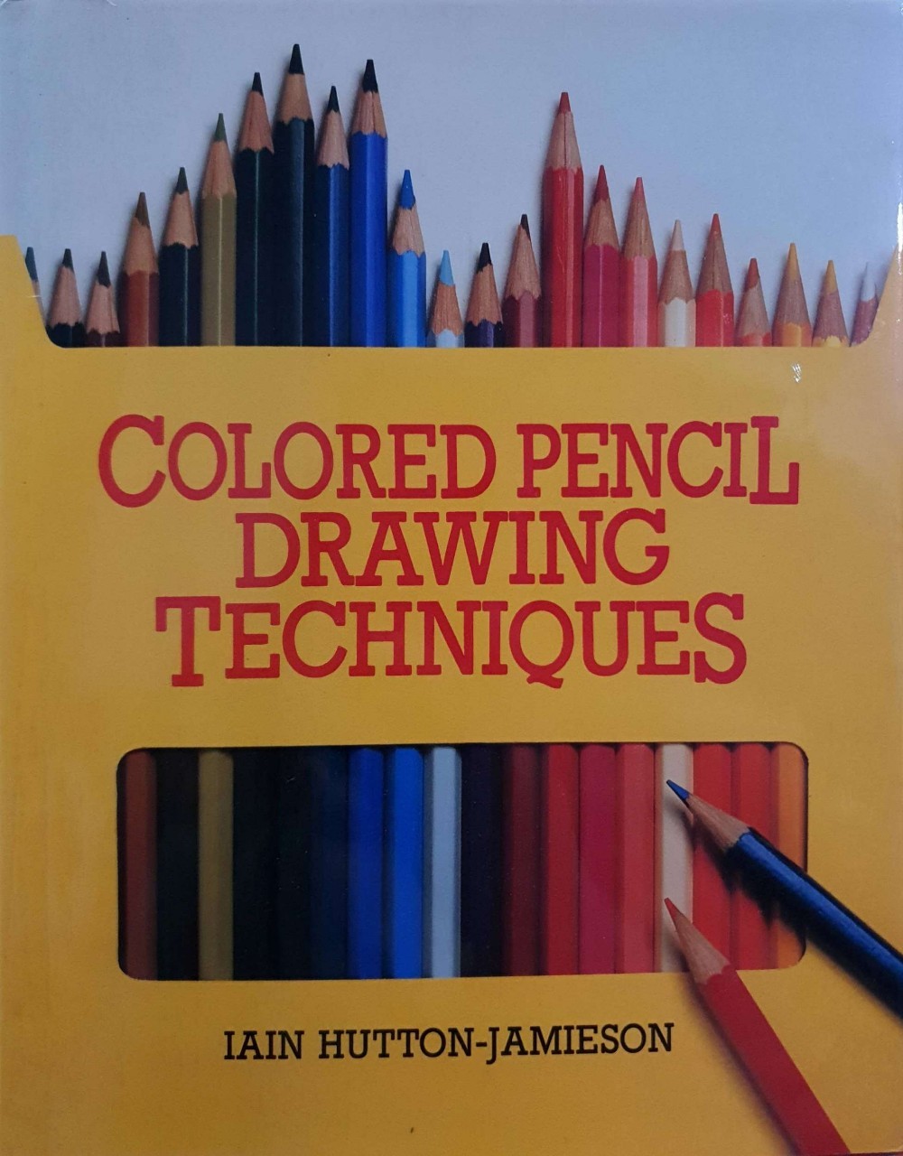 COLORED PENCIL DRAWING TECHNIQUES : IAIN HUTTON-JAMIESON