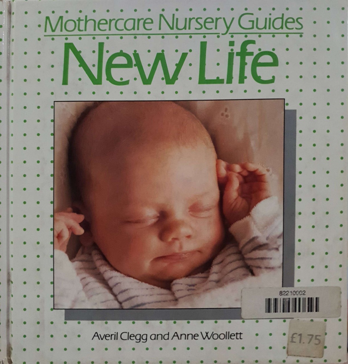 NEW LIFE - Mothercare Nursery Guides : Averil Clegg , Anne Woollet