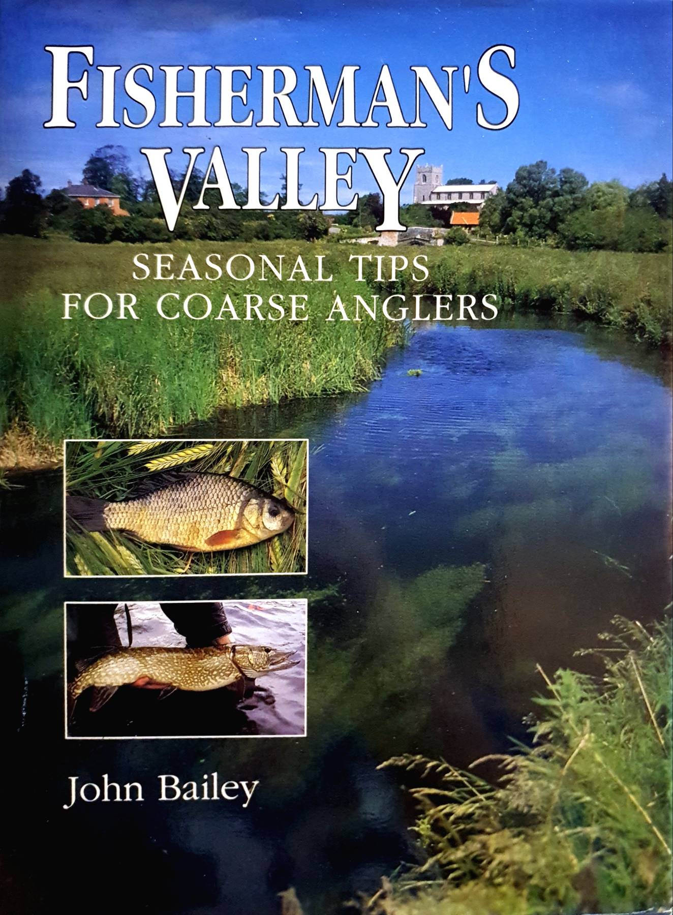 Fisherman'S Valley Hardcover – 1992 by John Bailey