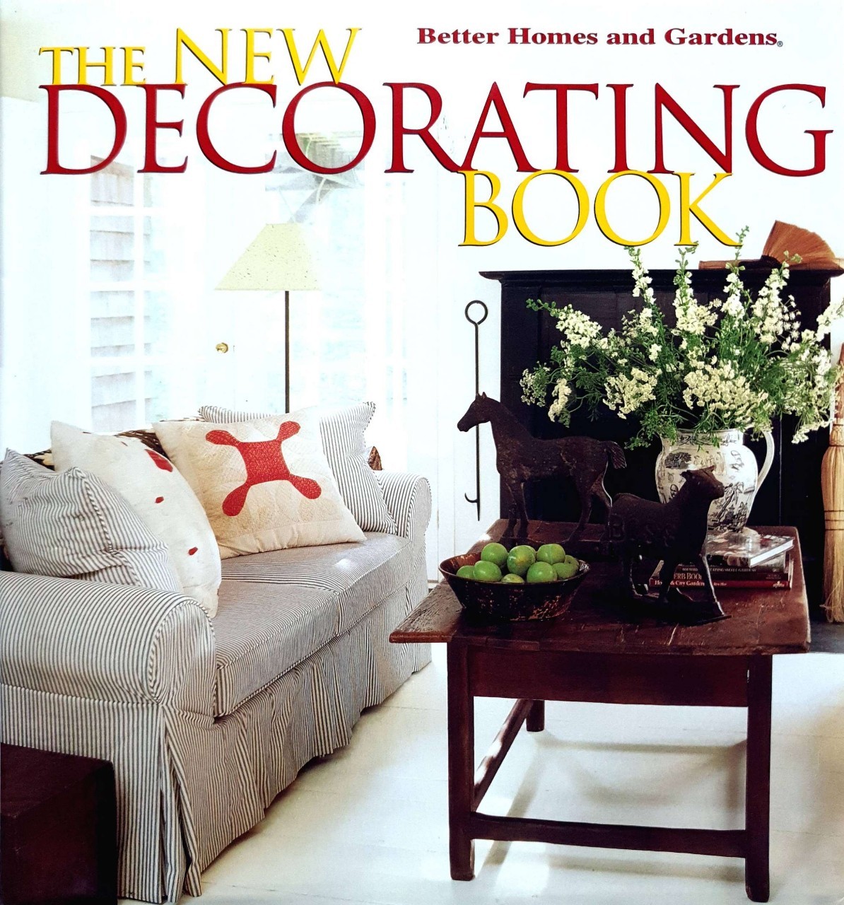 The New Decorating Book : Better Homes and Gardens