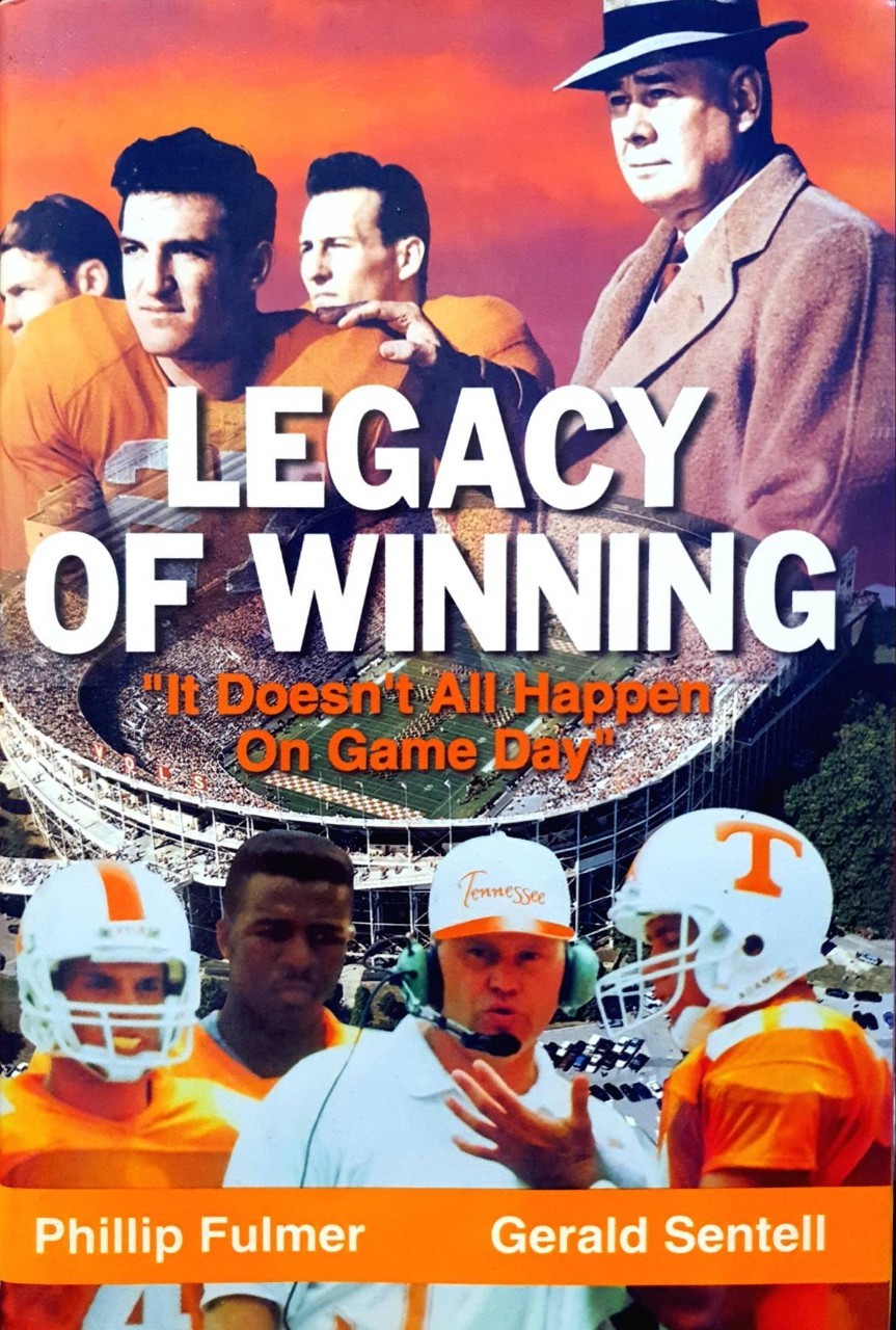LEGACY OF WINNING football management : Phillip Fulmer , Gerald Sentell