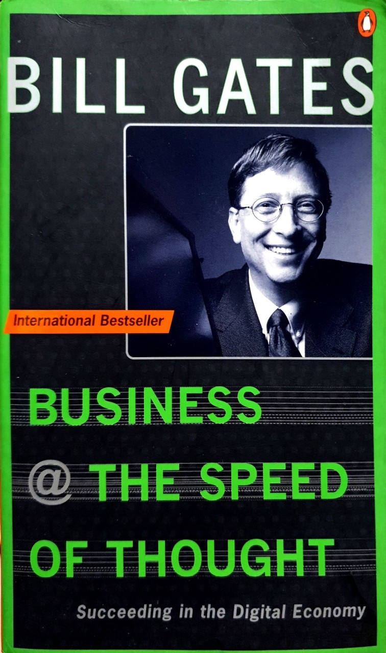 BUSINESS @ THE SPEED OF THOUGHT : BILL GATES