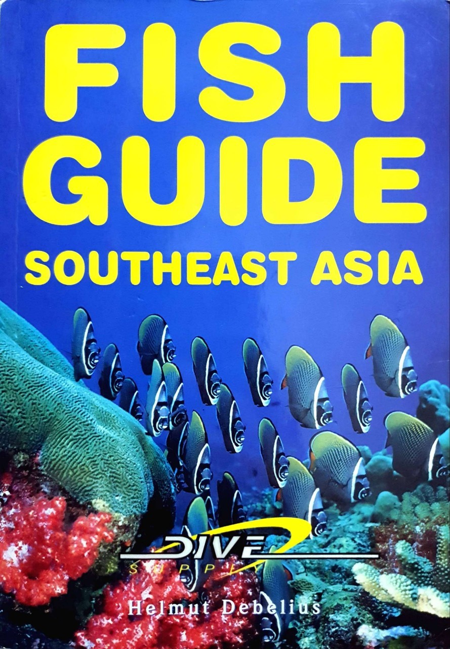 FISH GUIDE South East Asia : Helmut Debelius