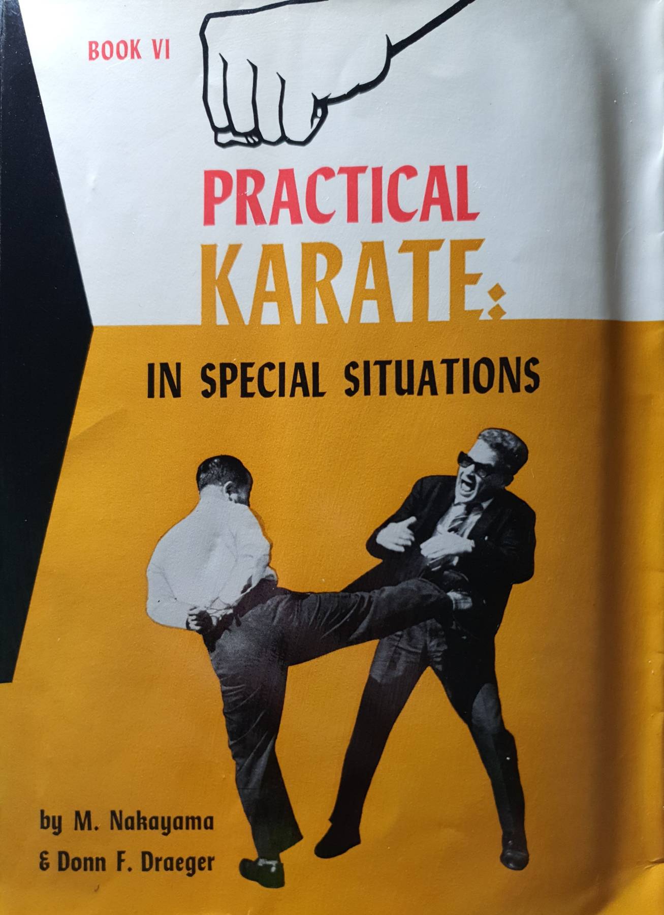 Practical Karate : In Special Situations, 1972 - Book VI M. Nakayama