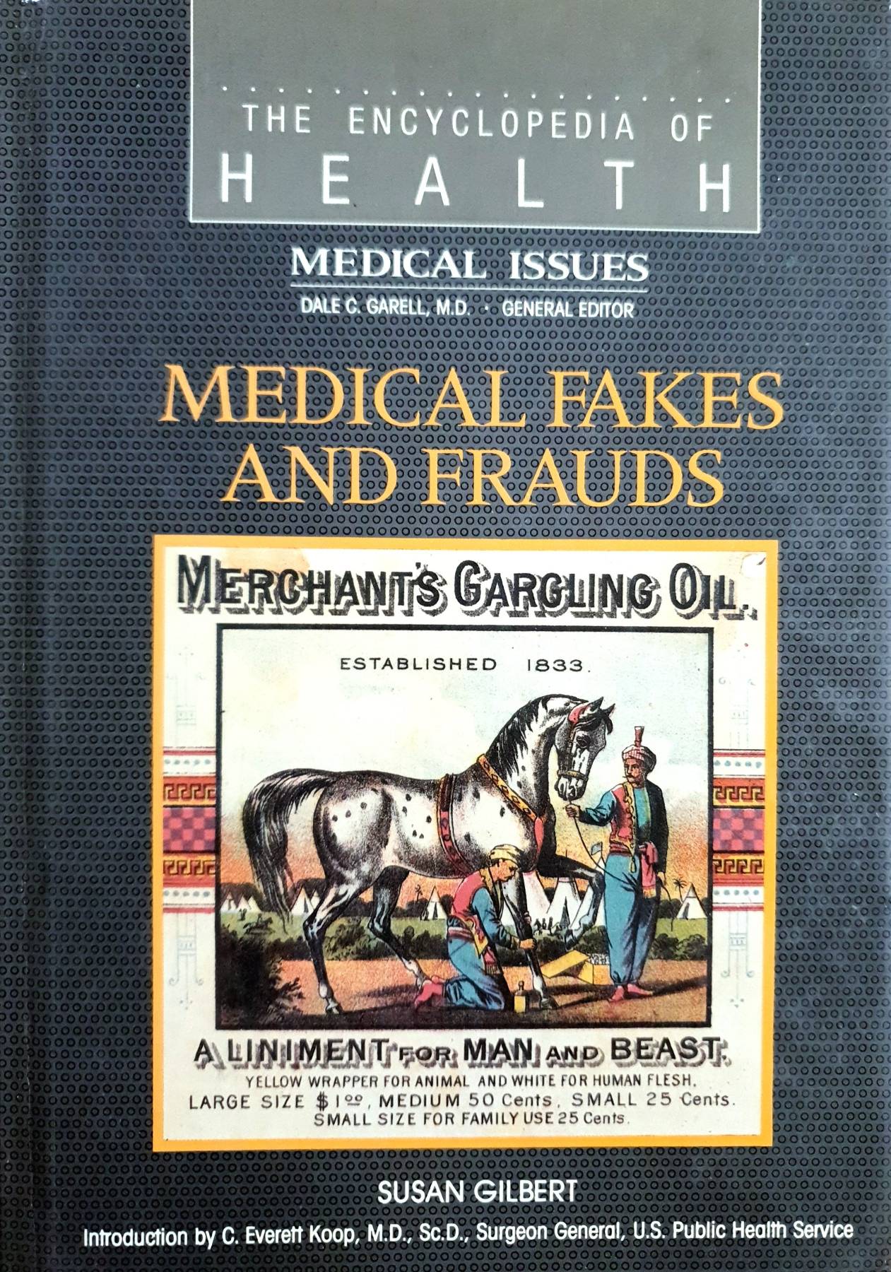 Medical Fakes and Frauds (Encyclopedia of Health) Hardcover - 1989 by Gilbert, Susan K