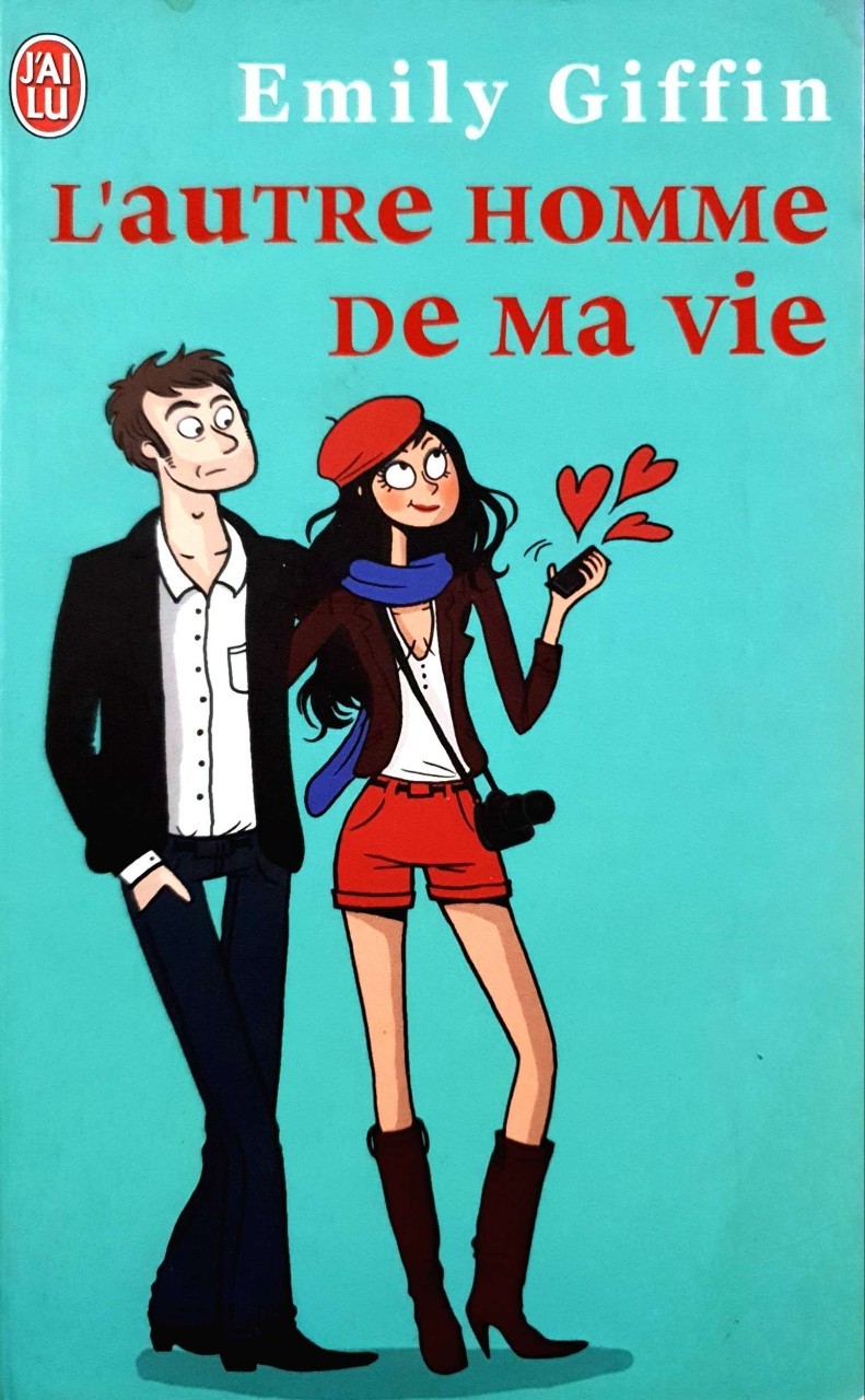 L’AUTRE HOMME DE MA VIE : Emily Griffin