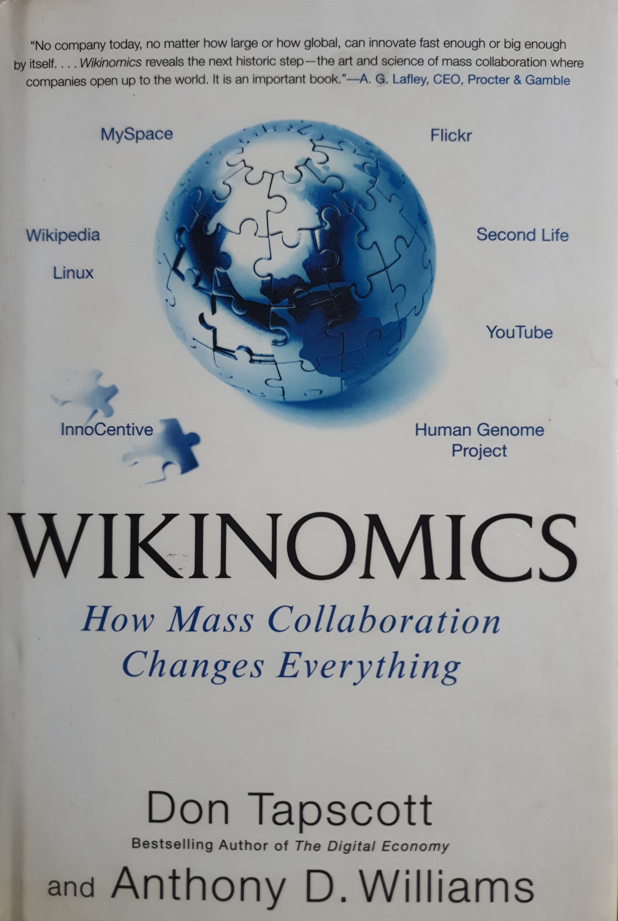 Wikinomics: How Mass Collaboration Changes Everything : Don Tapscott