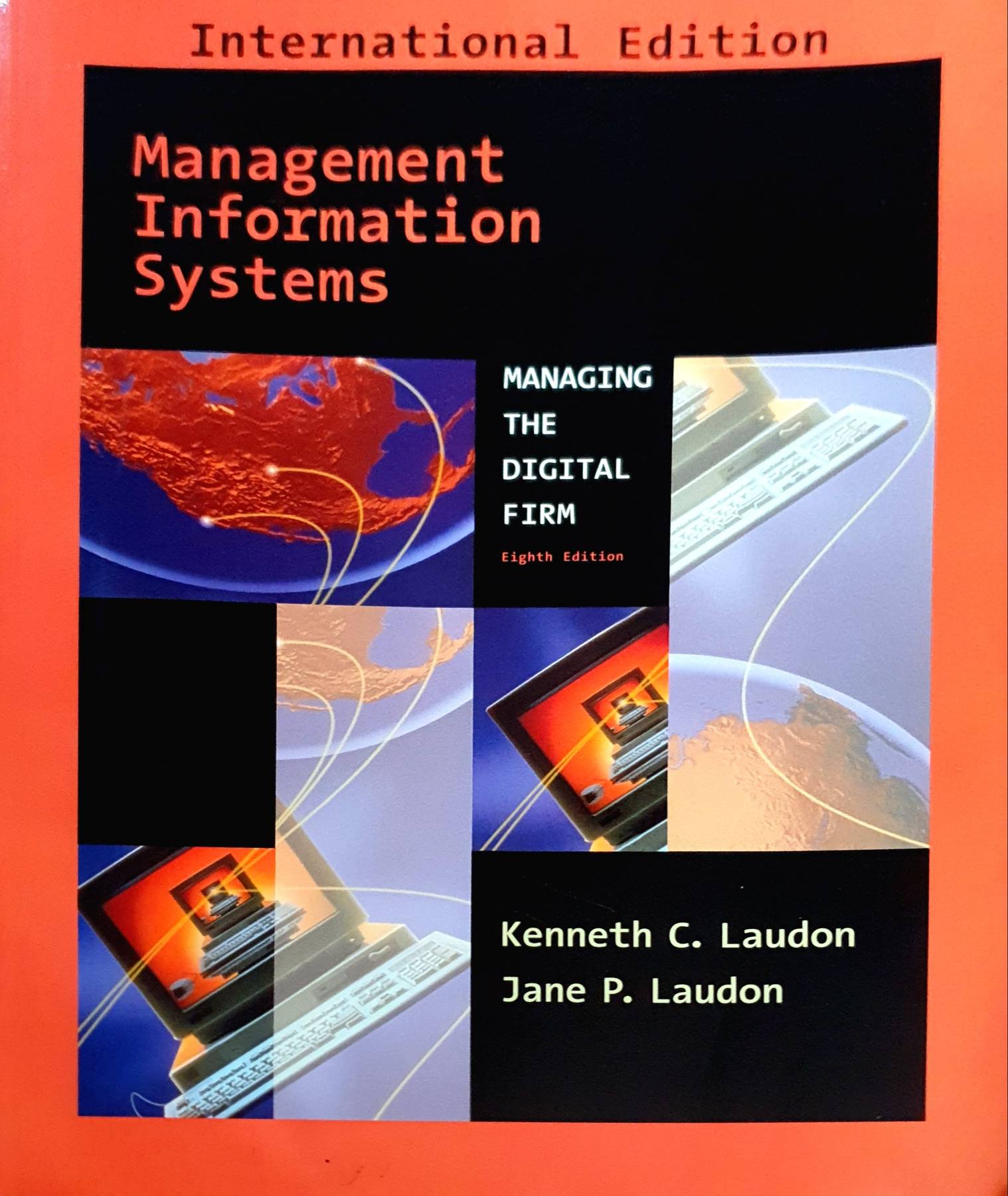 Management Information Systems MANAGING THE DIGITAL FIRM