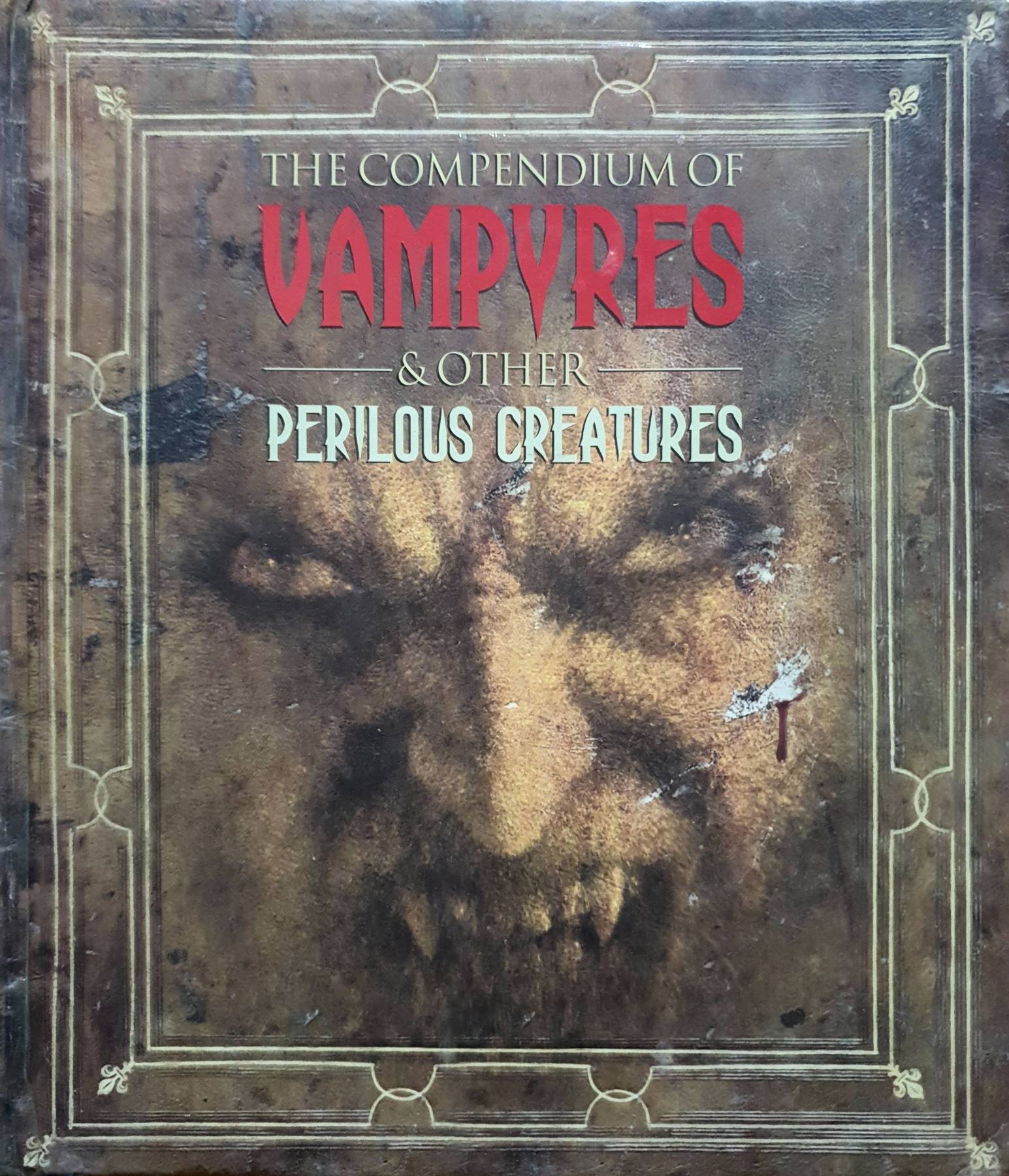 The Compendium of Vampyres and Other Perilous Creatures (Cornelius Van Helsing) : Mary-Jane Knight