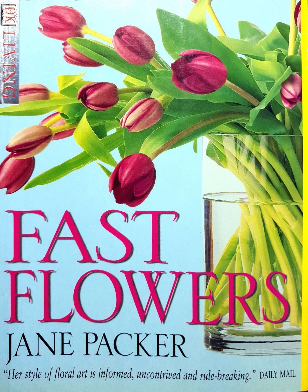 FAST FLOWERS : Jane Packer