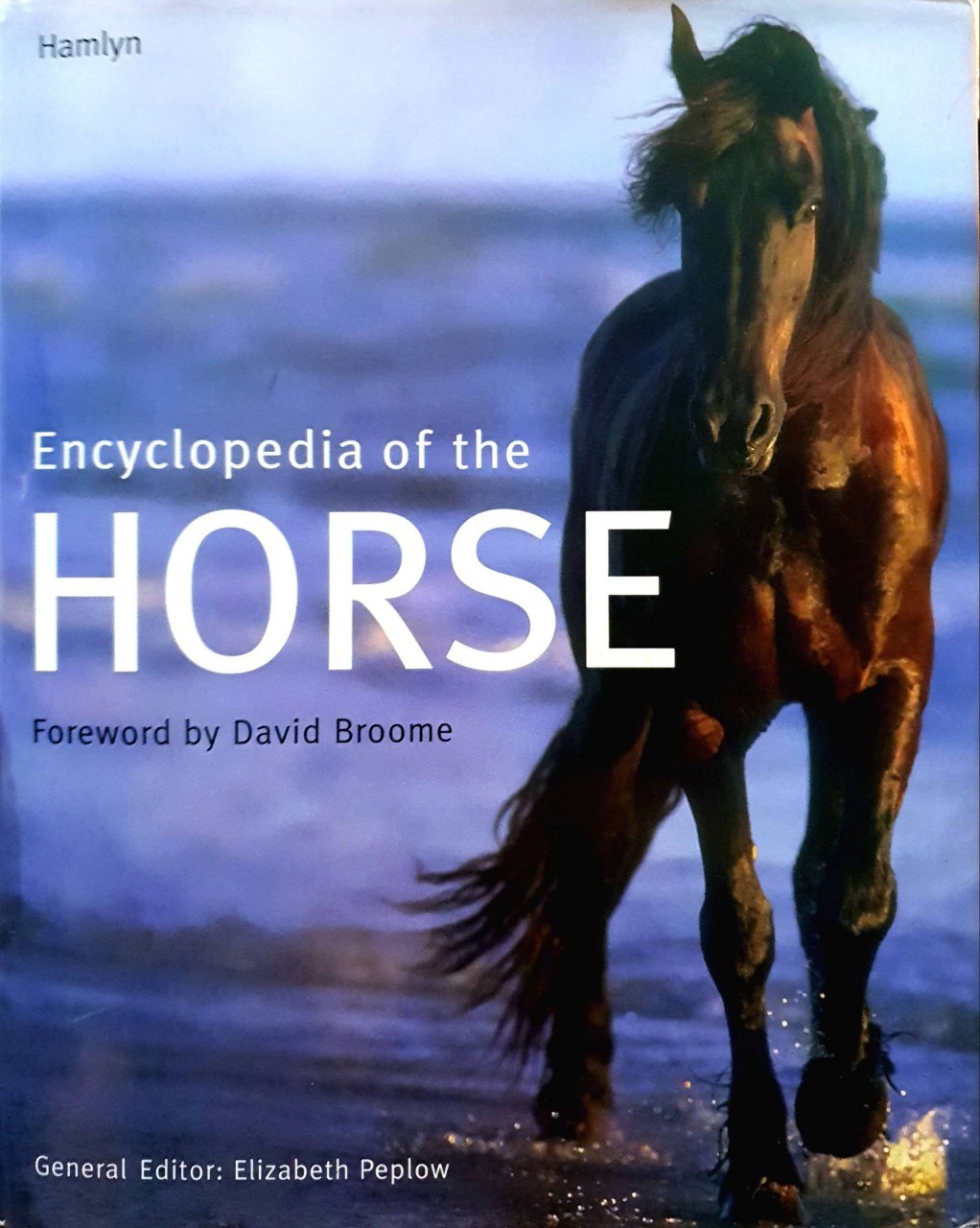 ENCYCLOPEDIA OF THE HORSE : David Broome