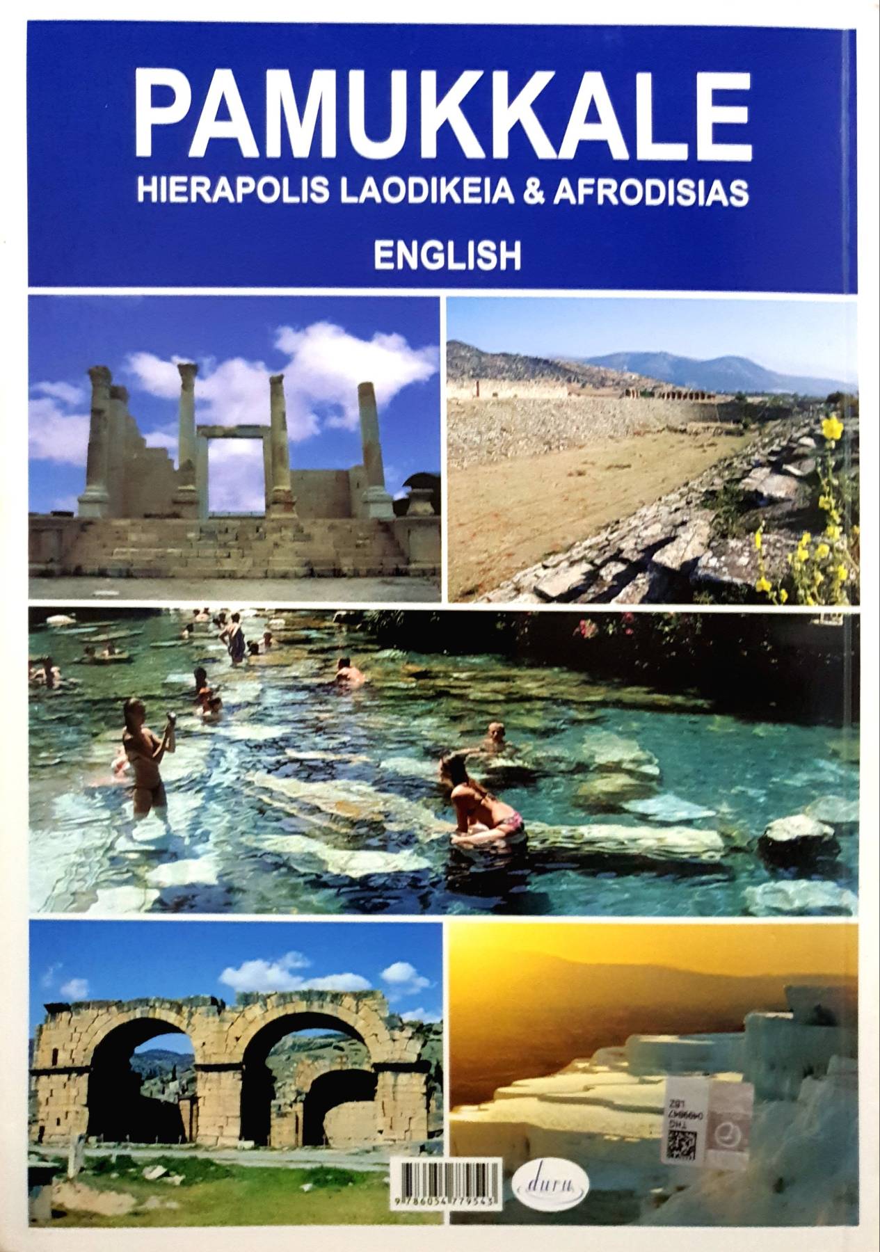 Pamukkale : Hierapolis-Laodicea, Aphrodisias