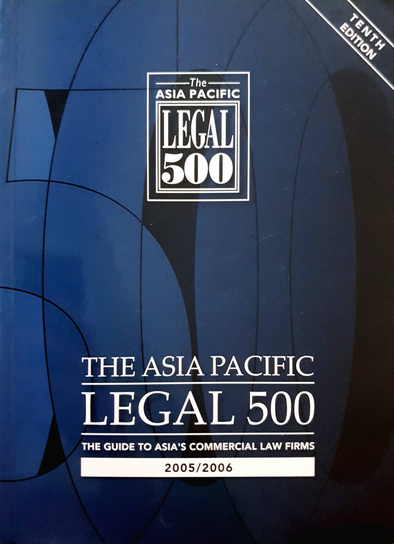 THE ASIA PACIFIC LEGAL 500 THE GUIDE TO ASIA'S COMMERCIAL LAW FIRMS