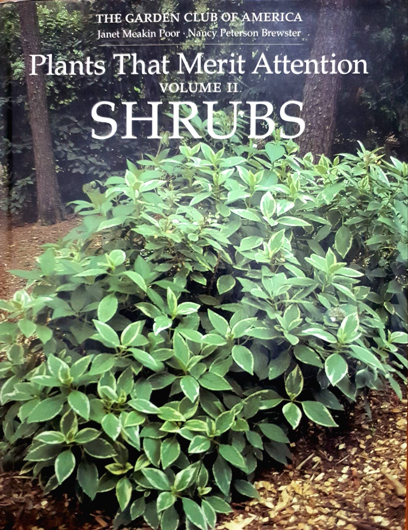 Plants That Merit Attention Volume I - Trees The Garden club of America