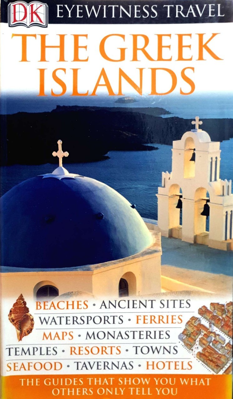 DK EYEWITNESSES TRAVEL : THE GREEK ISLANDs