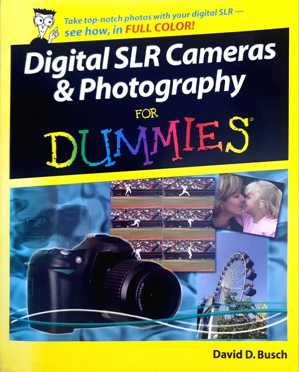 DIGITAL SLR CAMERAS & PHOTOGRAPHY : David D. Busch