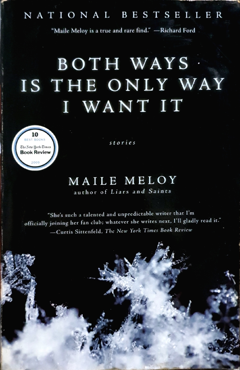 Both Ways is The Only Way I Want it : Maile Meloy