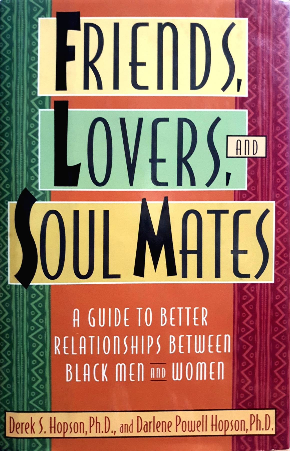 FRIENDS. LOVERS AND SOUL MATES