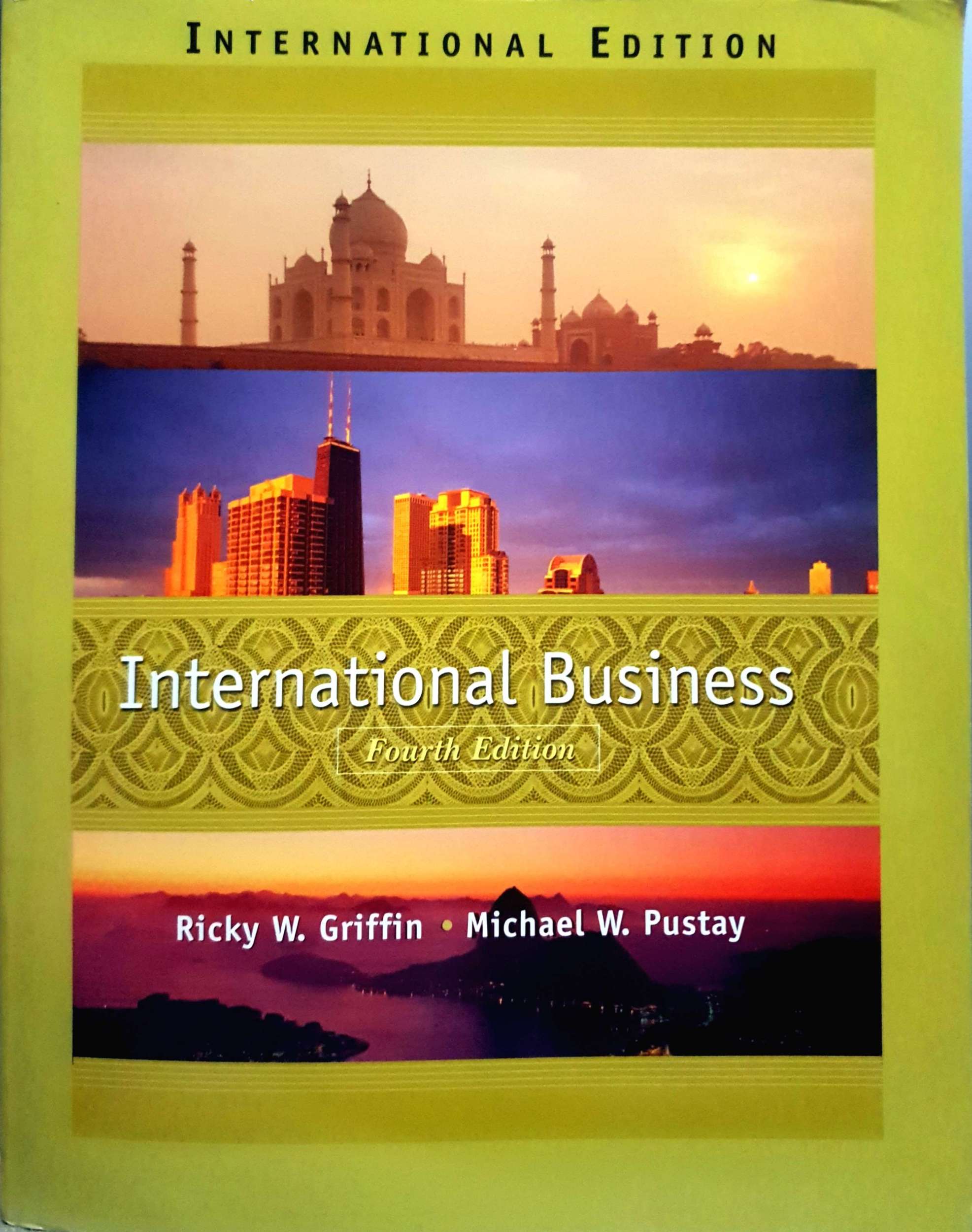 International Business Fourth Edition Ricky W.Griffin / Michael W. Pustay