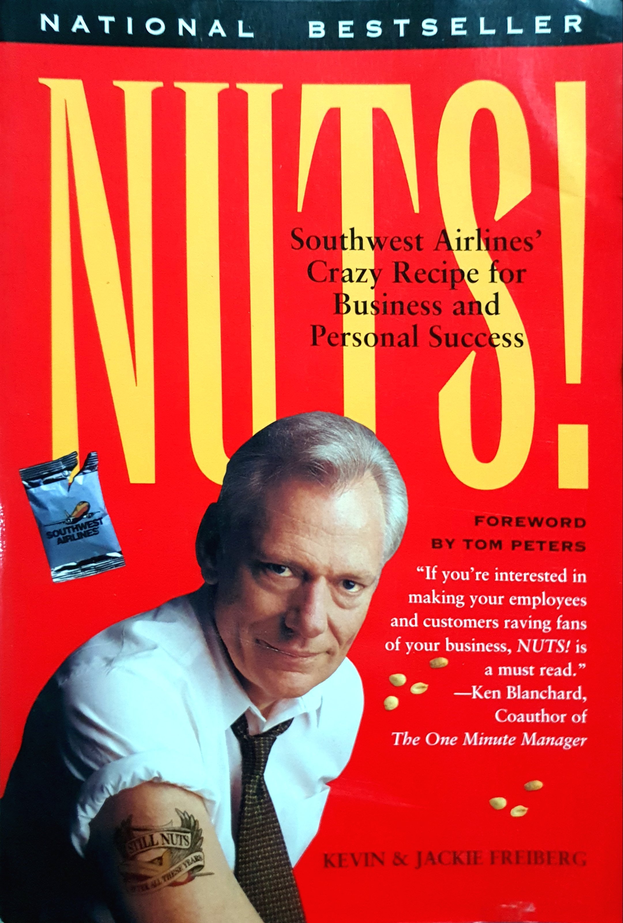 Nuts!: Southwest Airlines' Crazy Recipe for Business and Personal Success