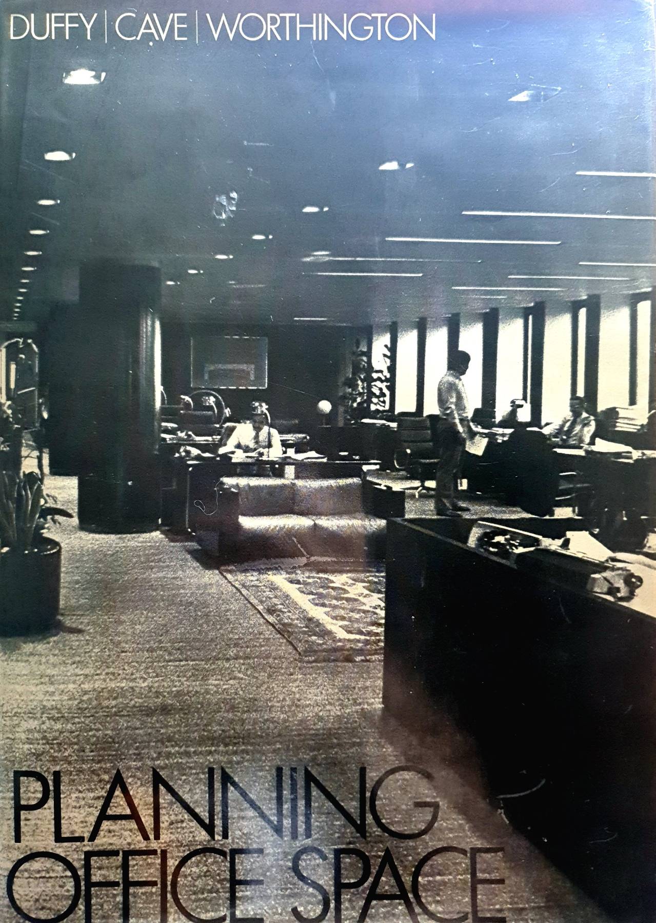 Planning Office Space Hardcover - 1976 by Francis Duffy