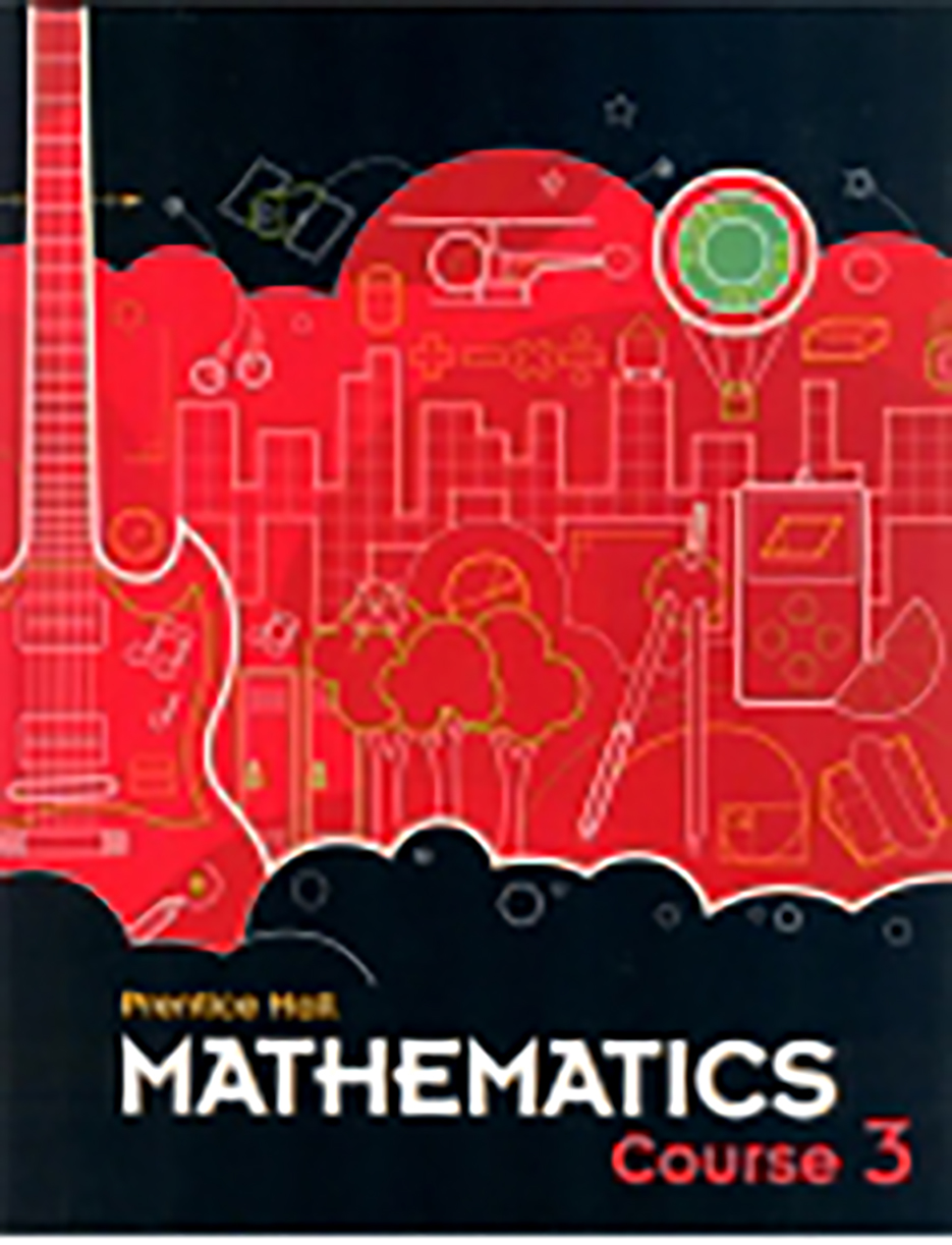 Prentice Hall Mathematics Course 3 Student Edition